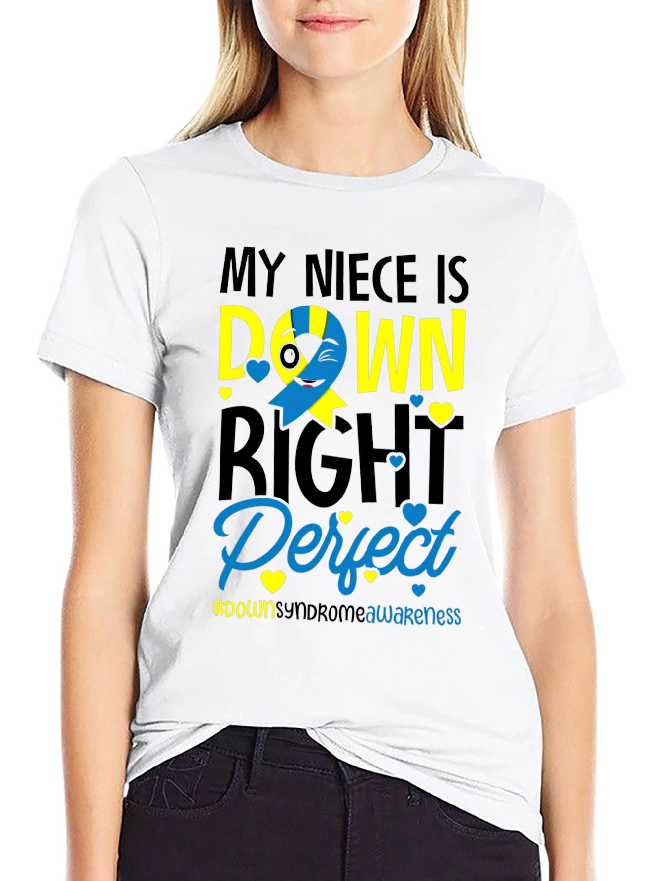 My Niece Is Down Right Perfect T-Shirt - 9