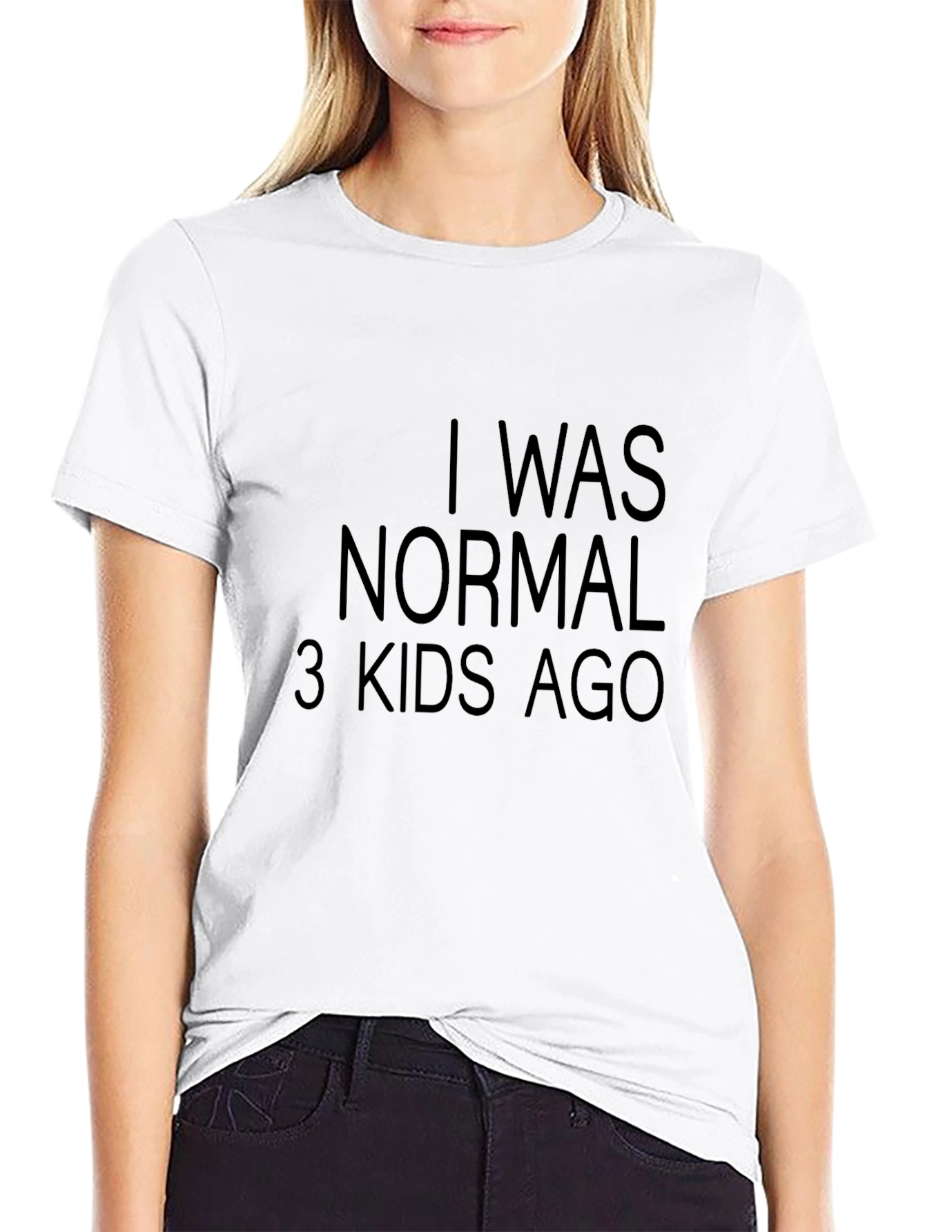Black I Was Normal 3 Kids Ago T-Shirt Funny view 9