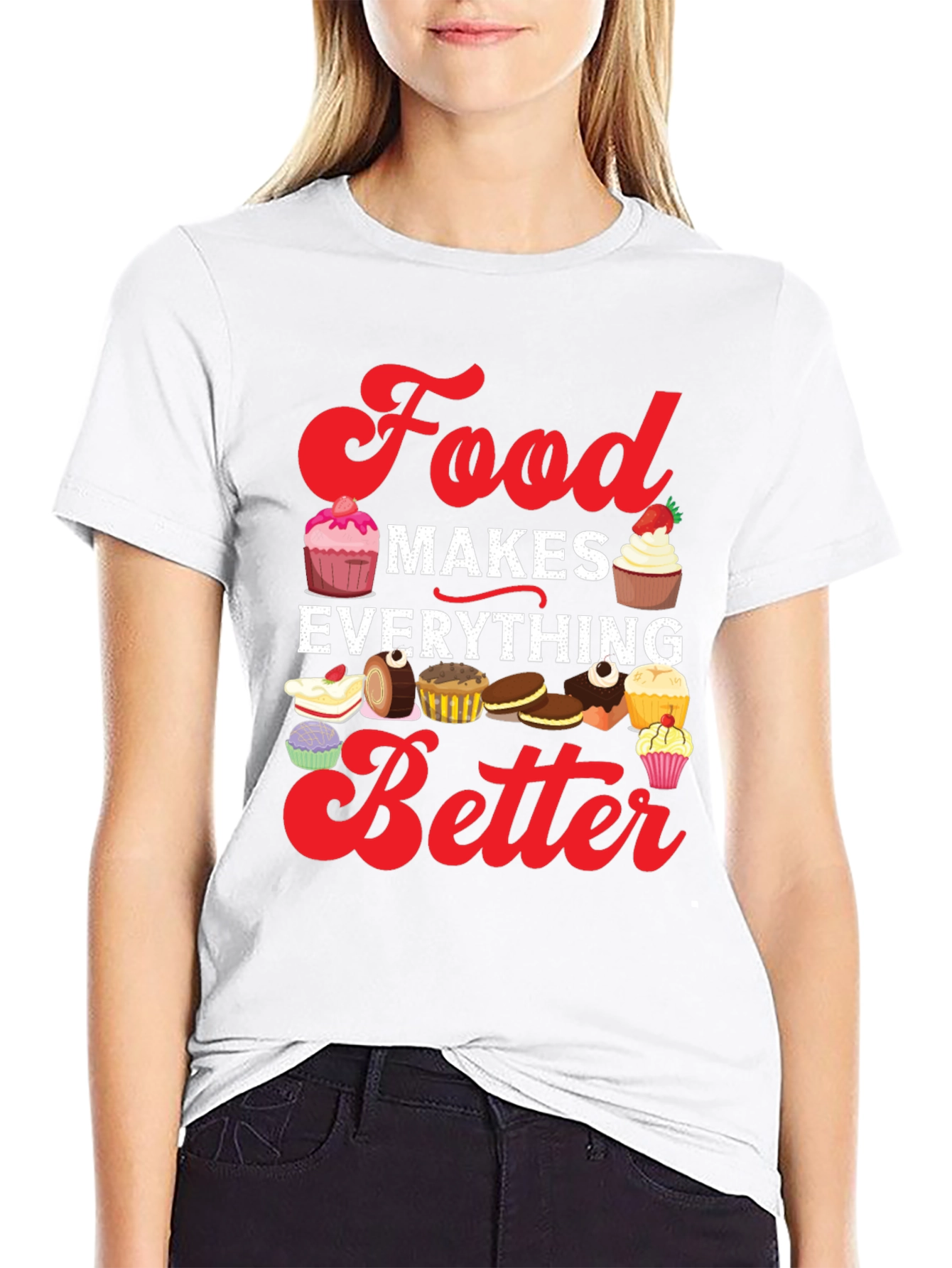 Food Makes Everything Better T-Shirt - 9