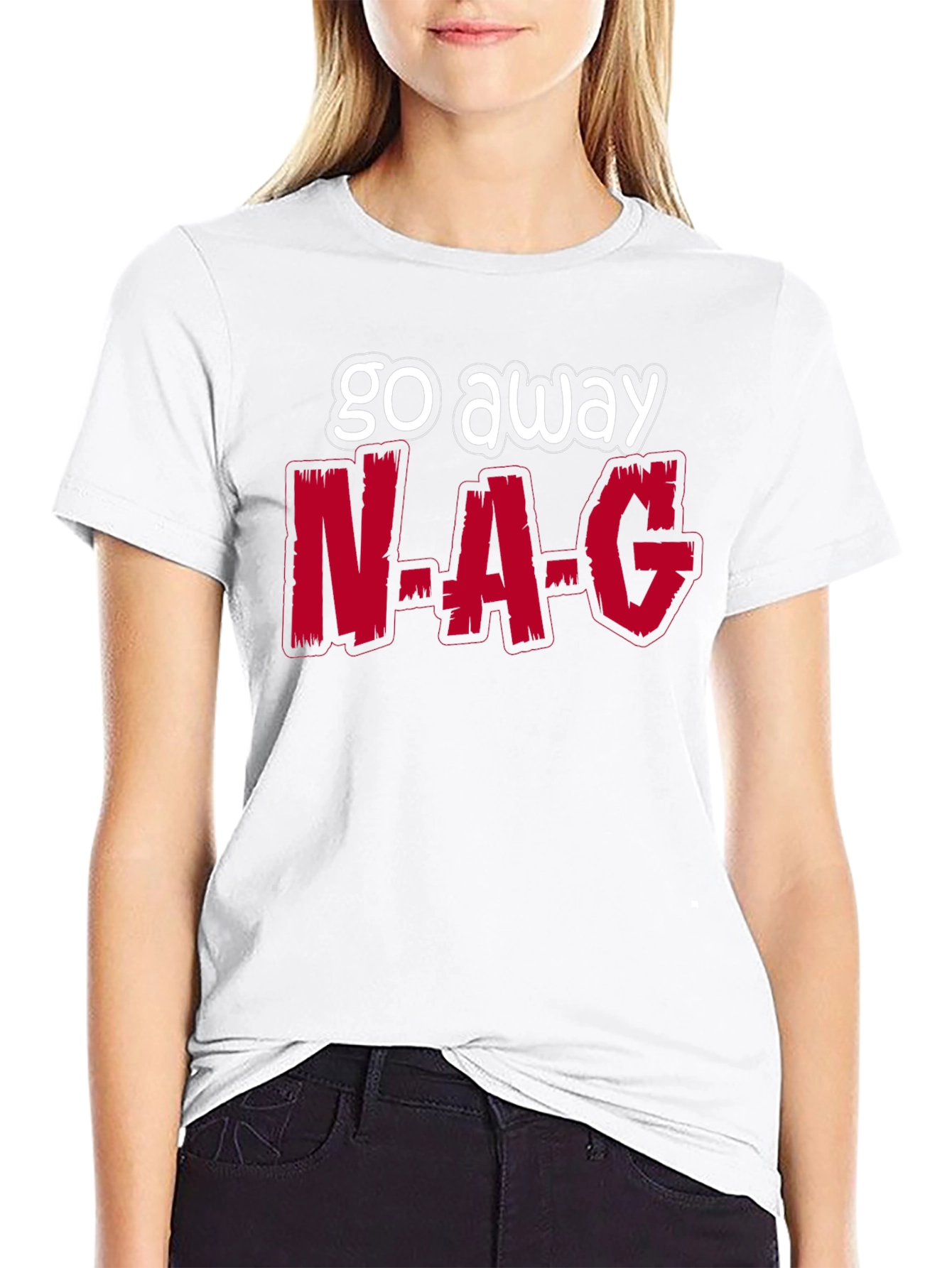Black Go Away N-A-G Funny Graphic T-Shirt view 9