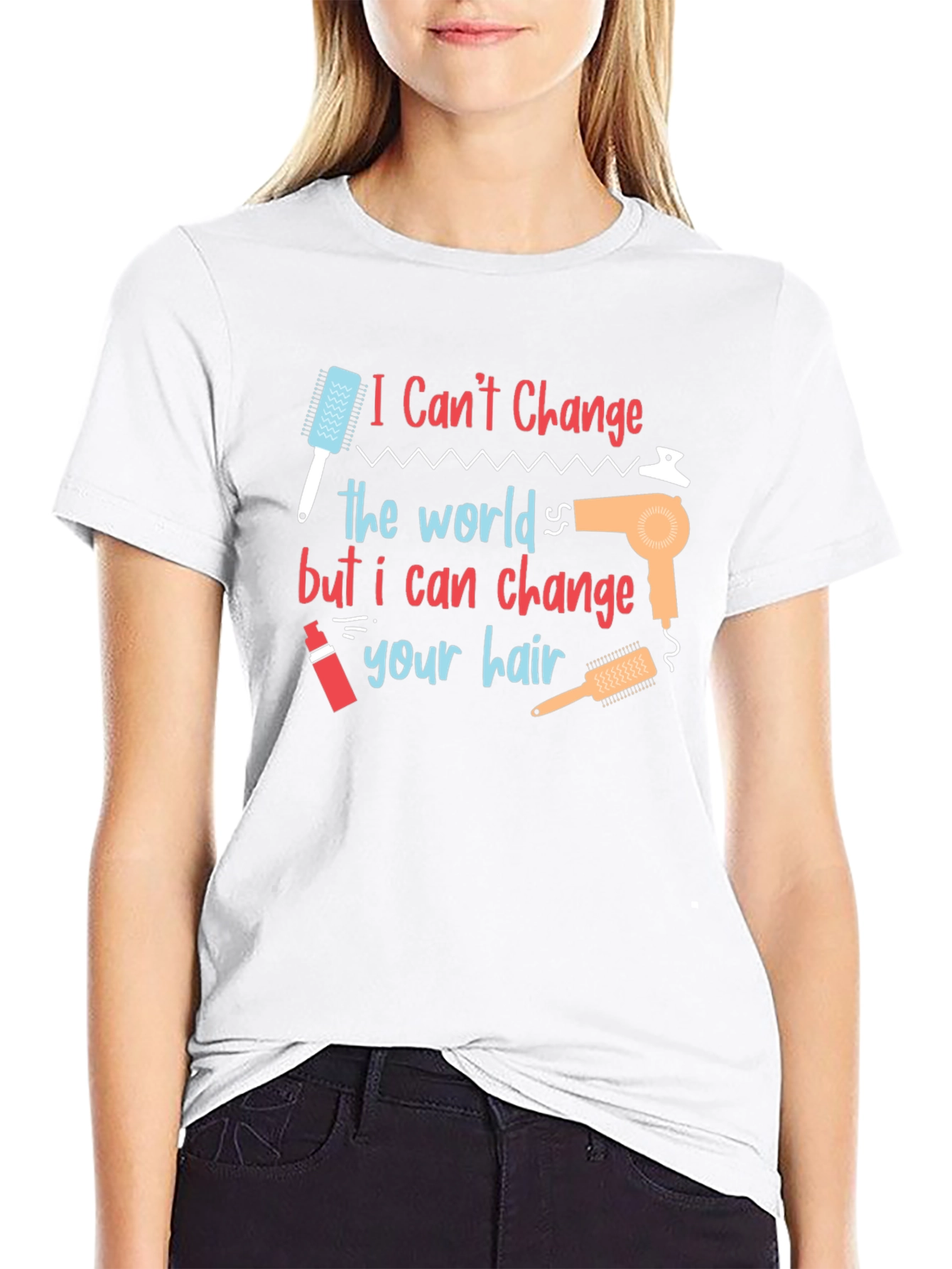Black Hair Stylist T-Shirt: I Can't Change the World... view 9