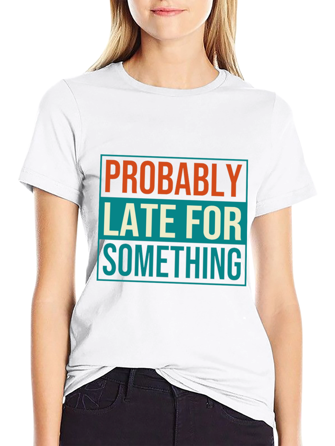 Black Probably Late T-Shirt: Funny Men's Graphic Tee view 9