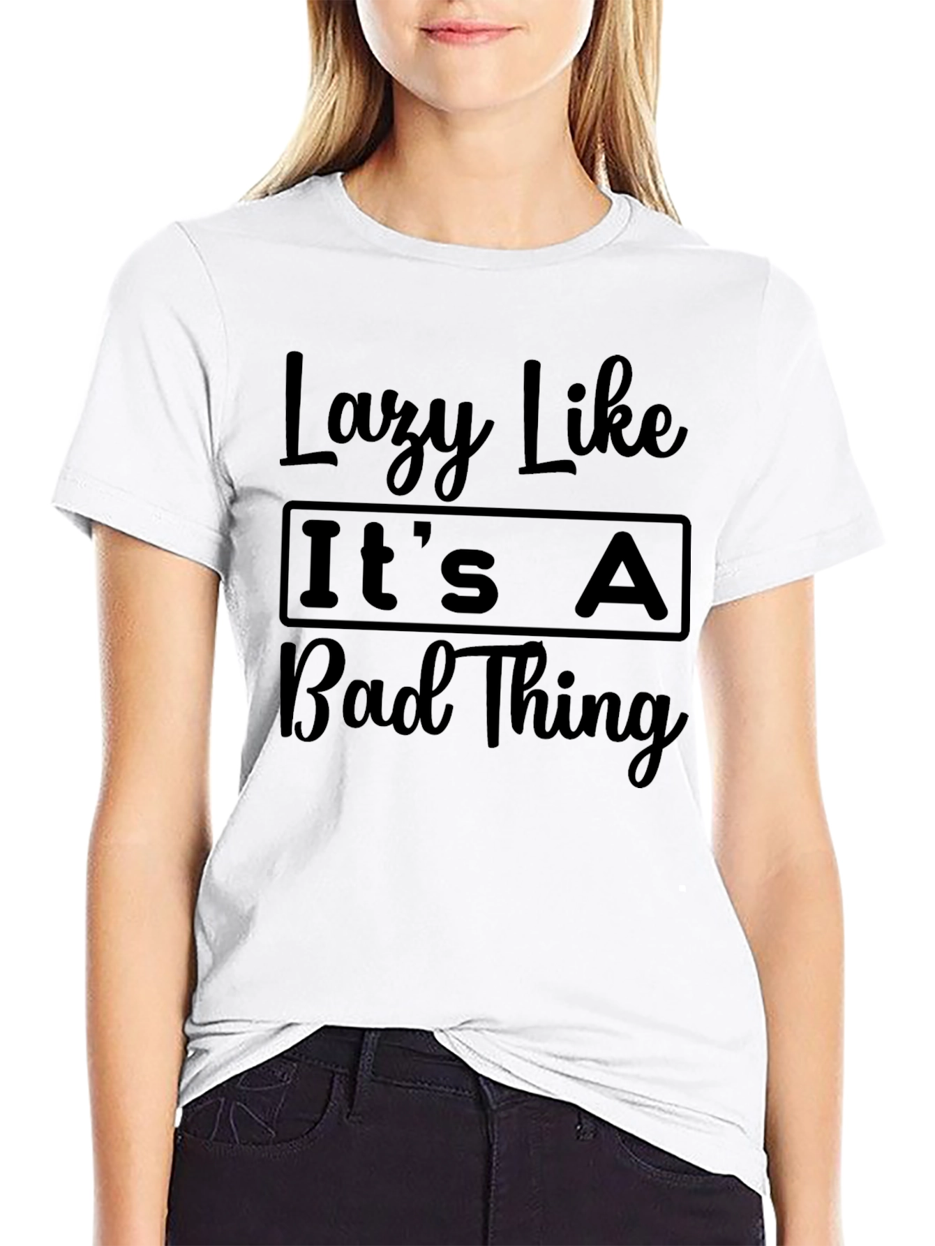 Black Lazy Like It's a Bad Thing Graphic Tee view 9