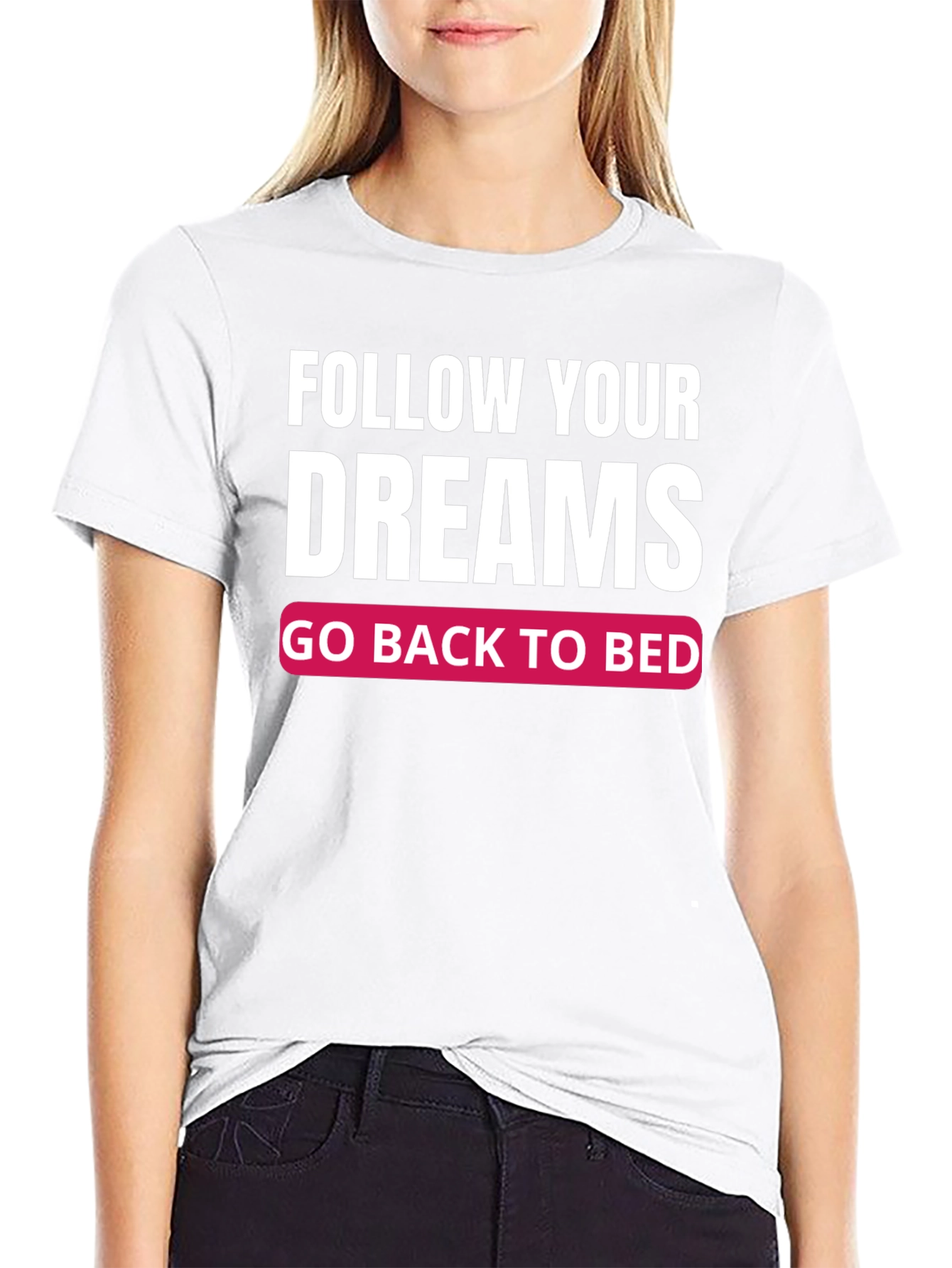 Black Funny Follow Your Dreams Graphic T-Shirt view 9