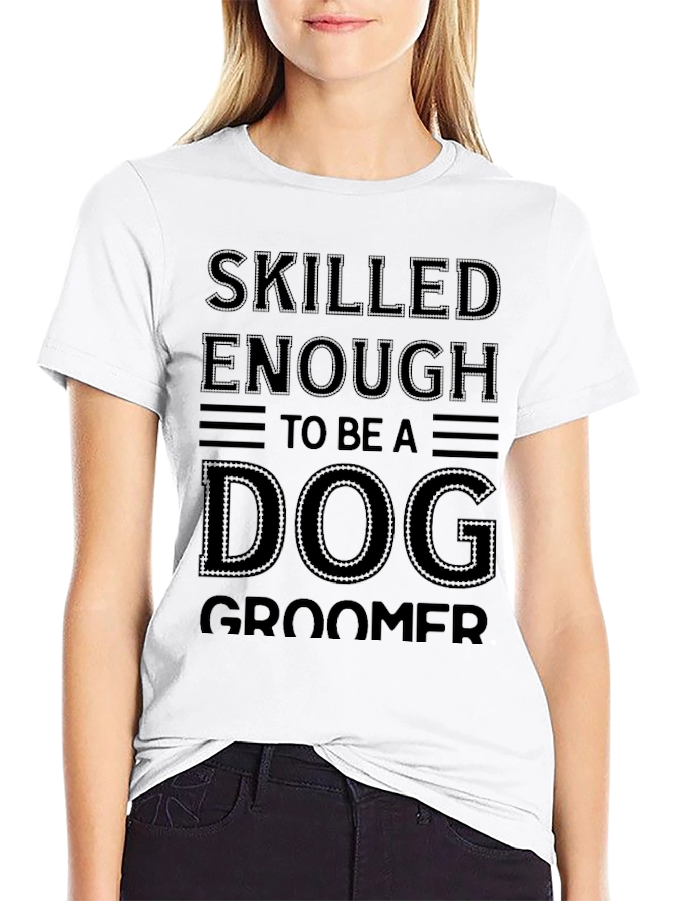 Black Skilled Enough To Be A Dog Groomer T-Shirt view 9