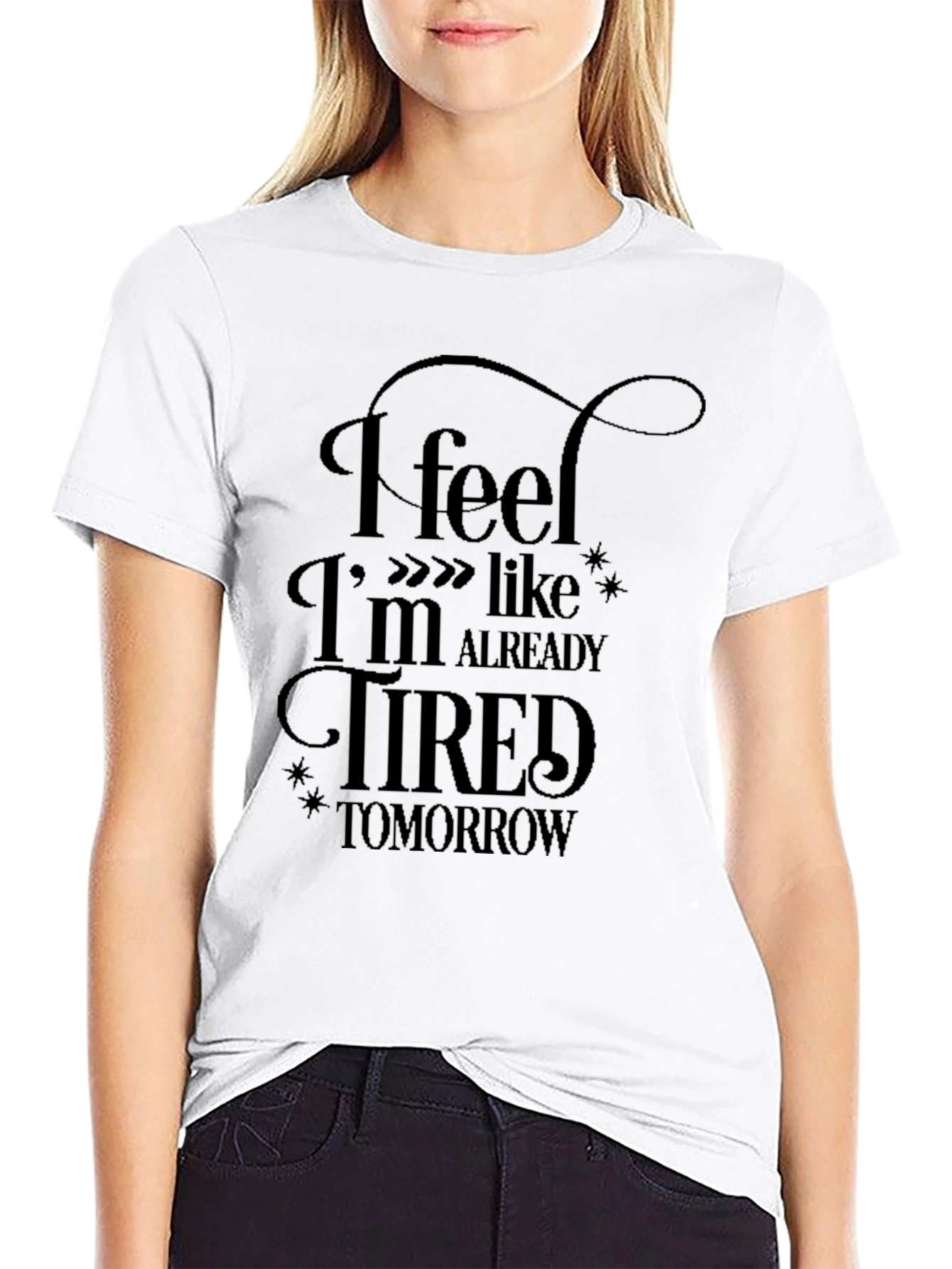 Black Funny Tired Tomorrow Black T-Shirt view 9