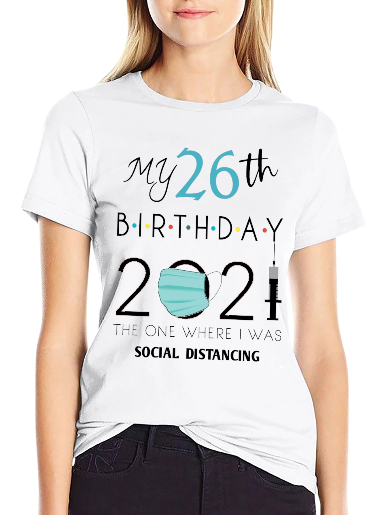 Black My 26th Birthday 2021 Social Distancing Tee view 9