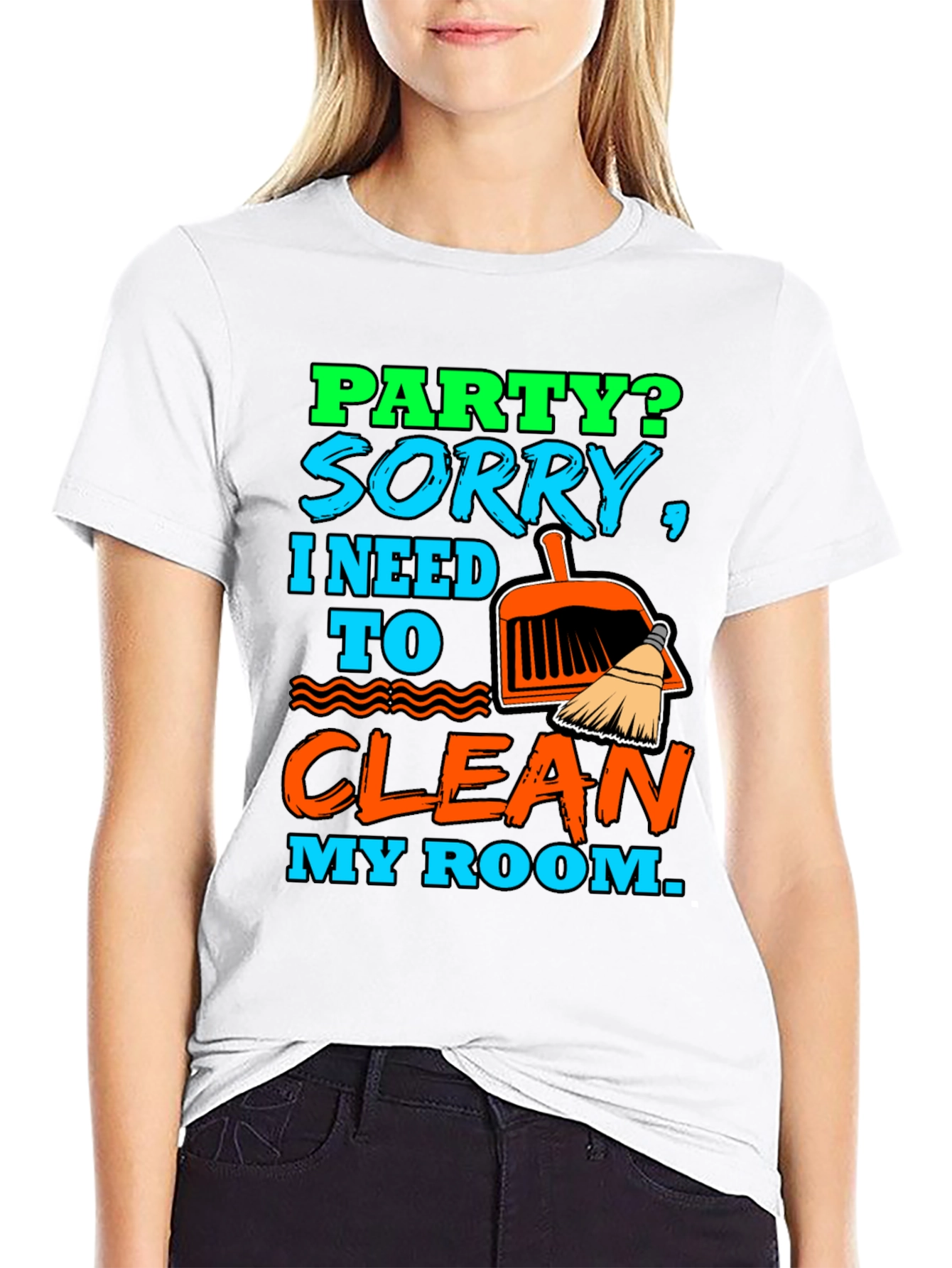 Party? Clean My Room T-Shirt - Funny Sarcastic Tee - 9