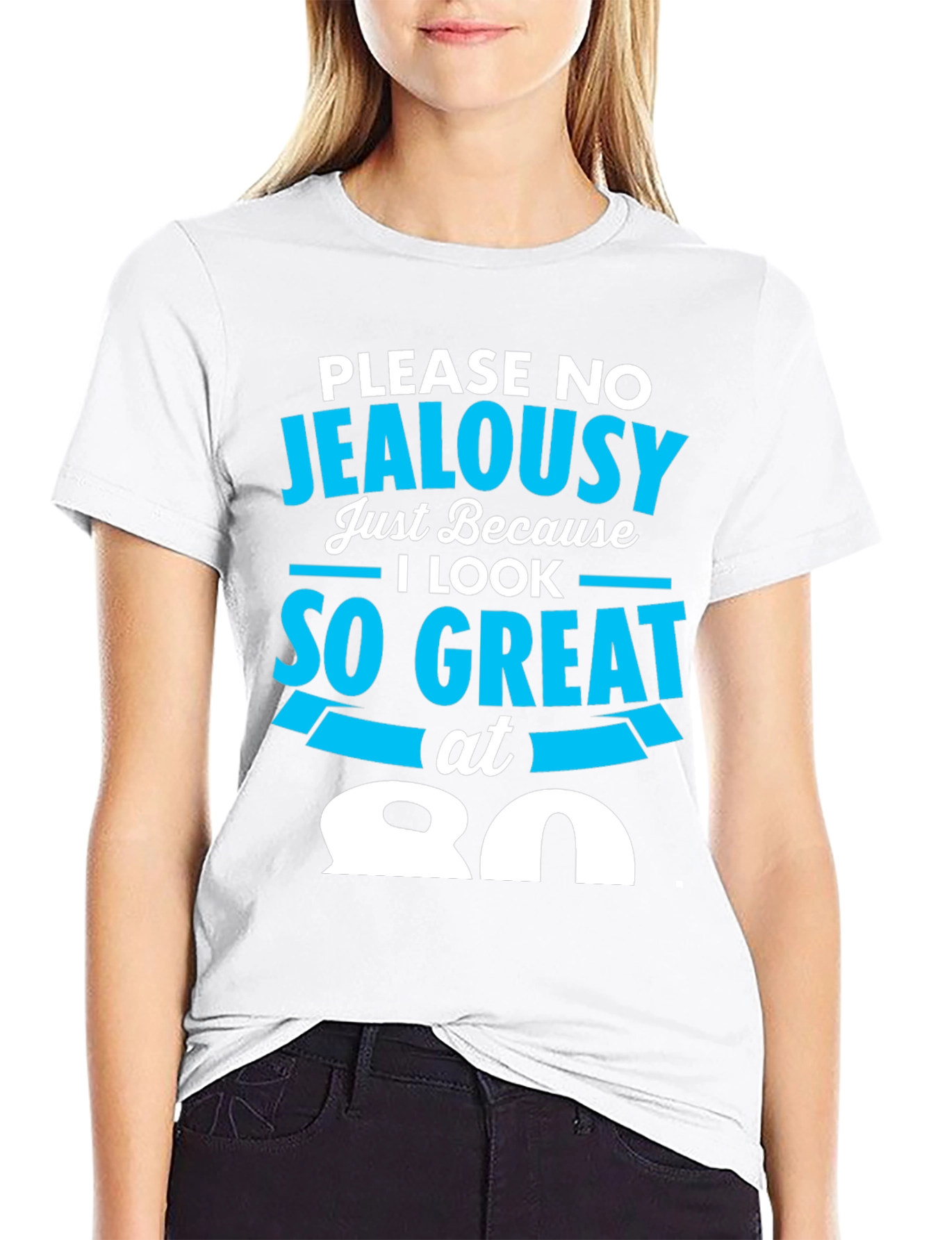 Black 80th Birthday T-Shirt - Please No Jealousy view 9