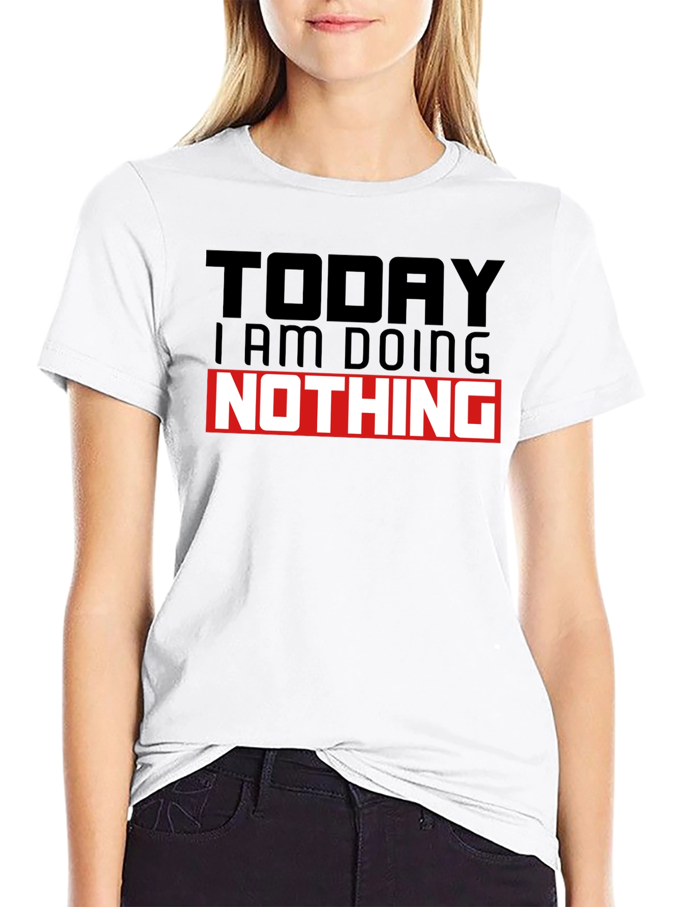Black Today I am Doing Nothing T-Shirt view 9