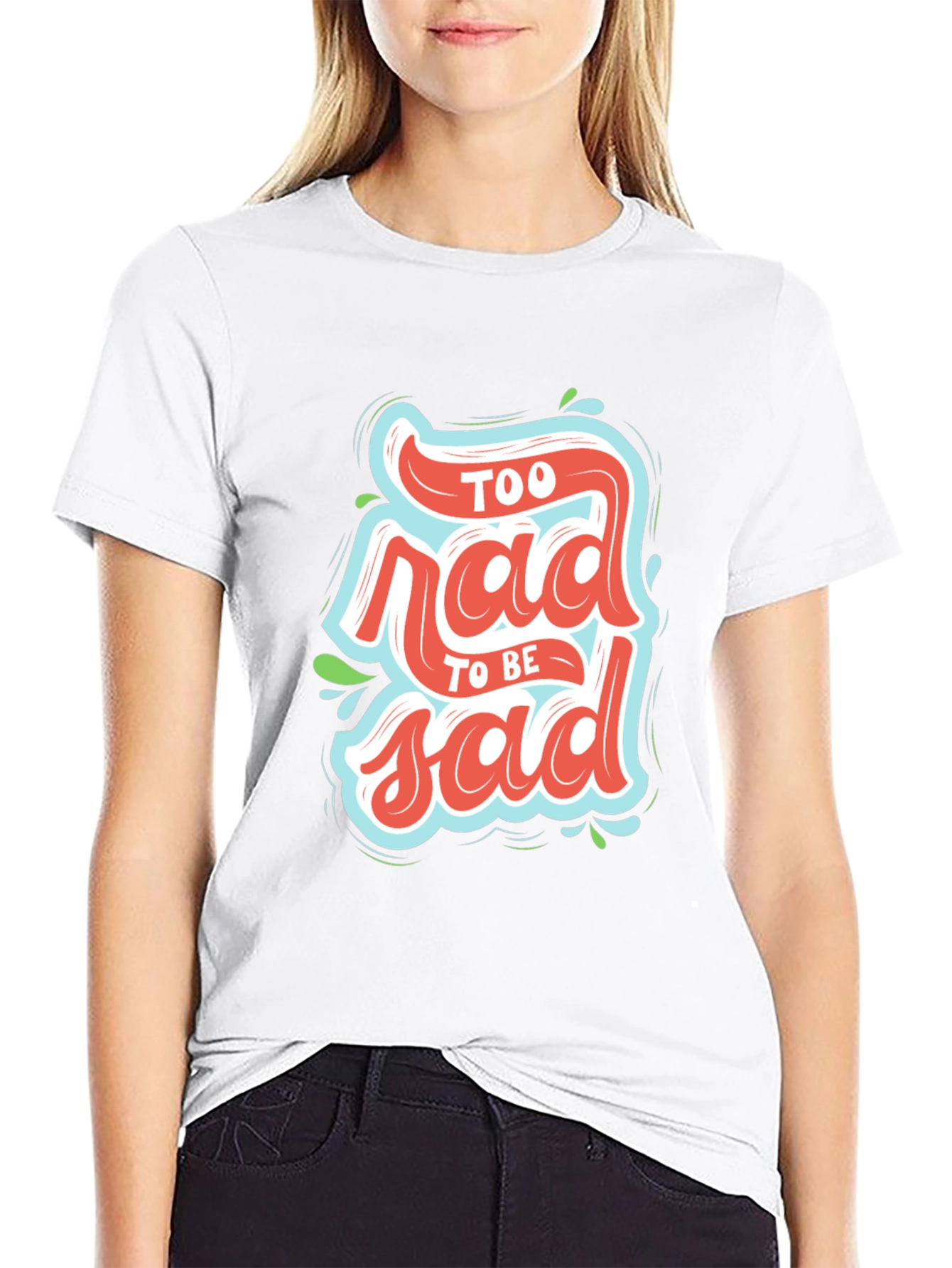 Black Too Rad To Be Sad Black Graphic T-Shirt view 9