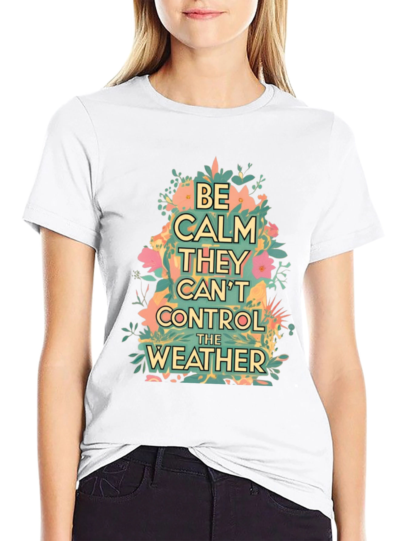 Black Be Calm They Can't Control The Weather Graphic Tee view 9