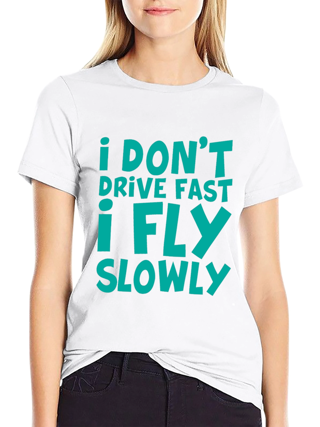 Black I Don't Drive Fast I Fly Slowly T-Shirt view 9