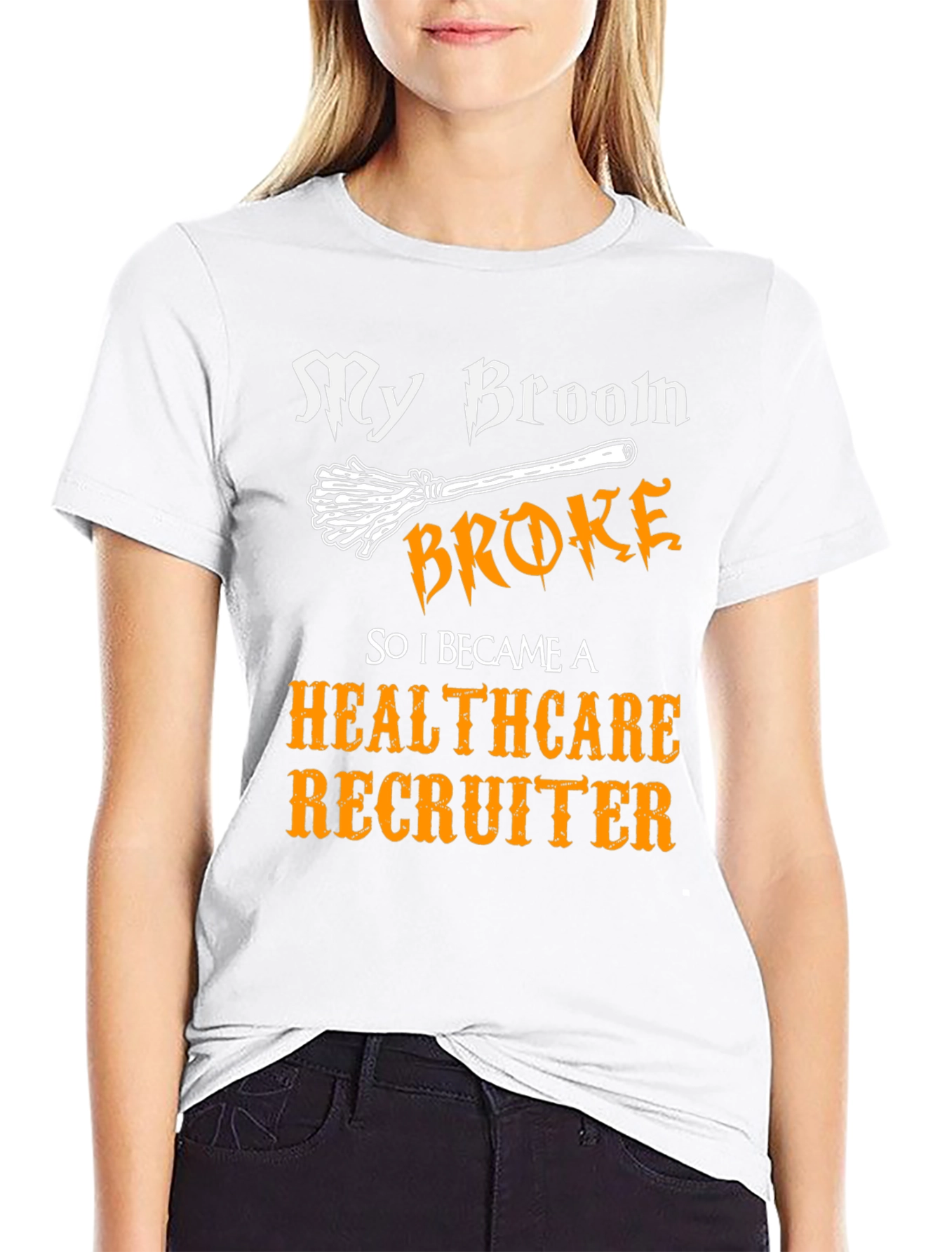 Black Healthcare Recruiter T-Shirt - My Broom Broke view 9