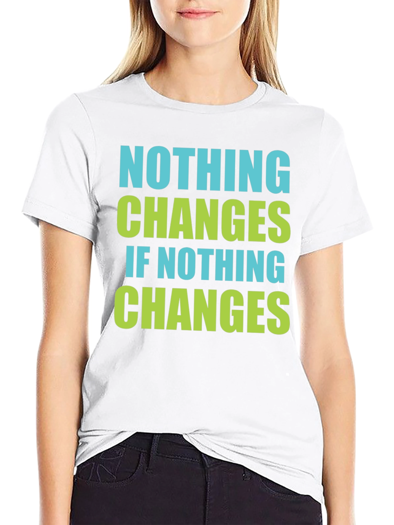 Black Nothing Changes T-Shirt - Motivational Tee view 9