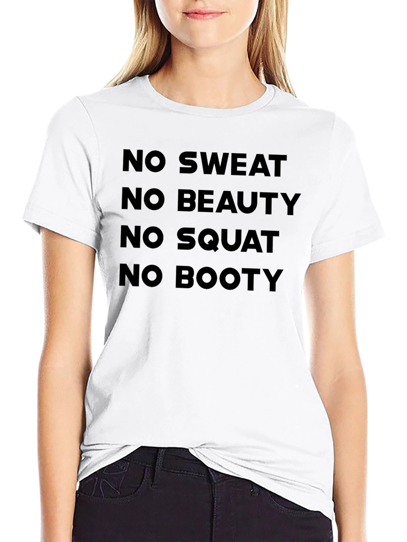 Workout Motivation Tee - No Sweat, No Booty, No Gain! - 9