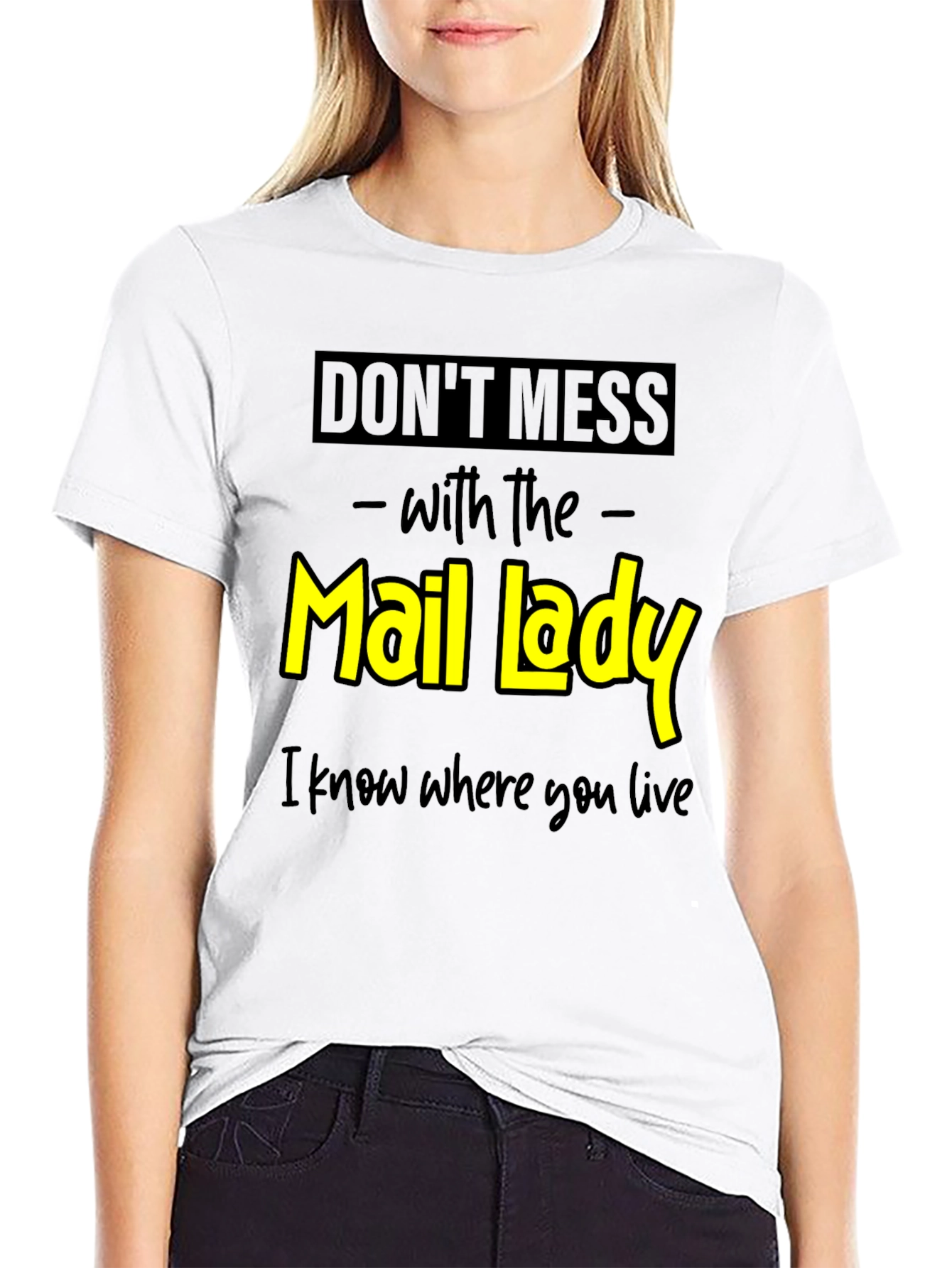 Black Don't Mess With the Mail Lady Graphic Tee view 9