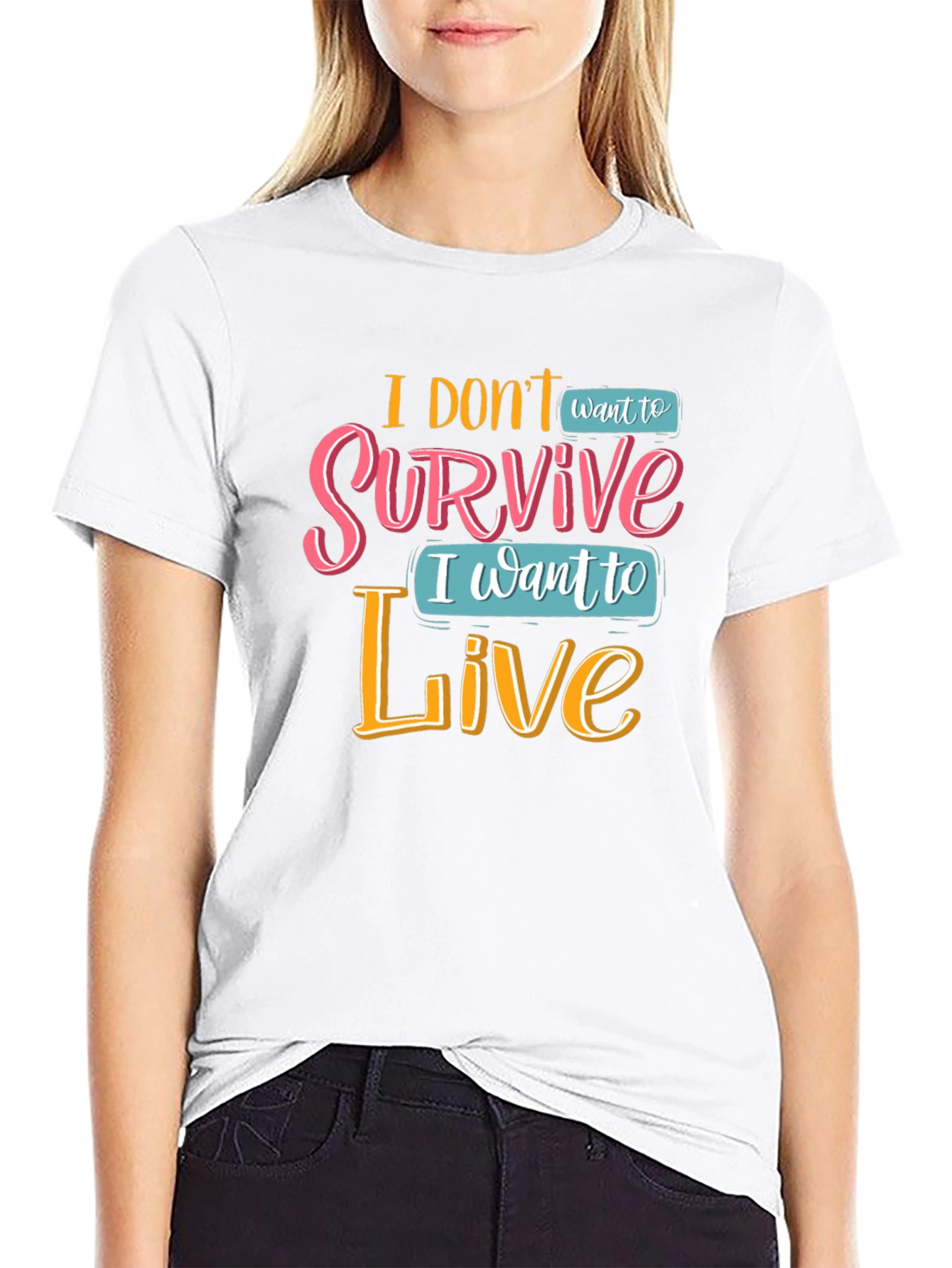 Black I Don't Want To Survive T-Shirt view 9