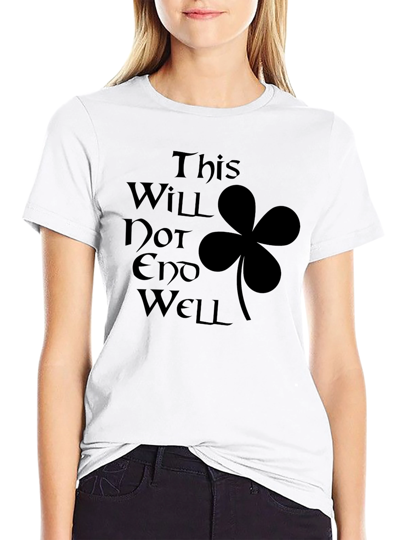 Black This Will Not End Well T-Shirt view 9