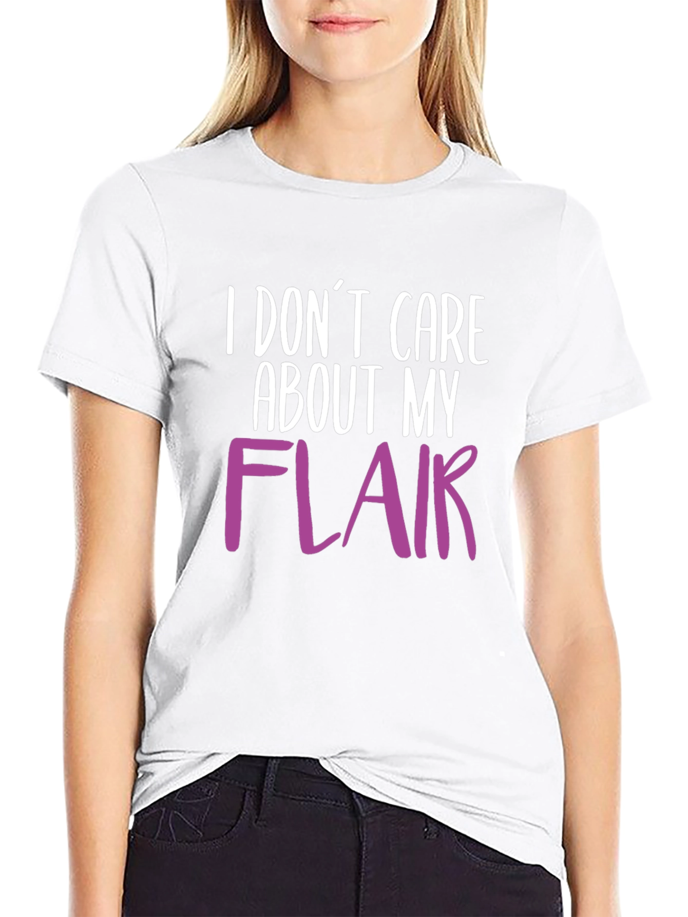 Black I Don't Care About My Flair T-Shirt view 9