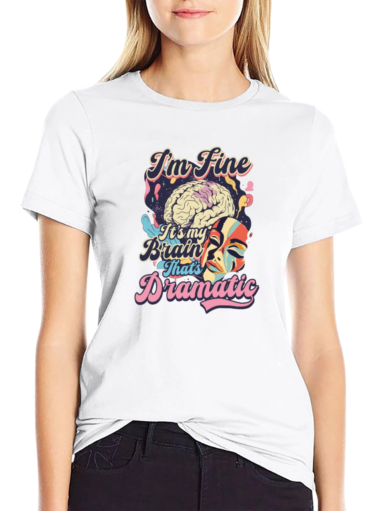 Black Funny Brain T-Shirt: I'm Fine It's My Brain That's Dramatic view 9