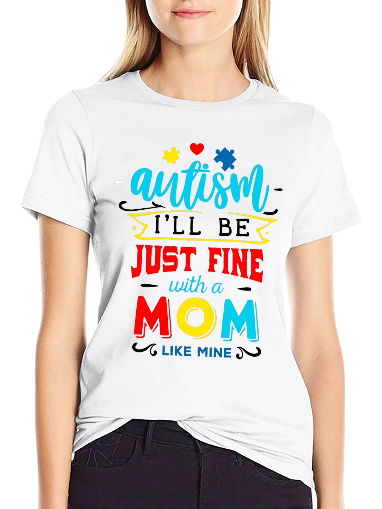 Black Autism Awareness T-Shirt "I'll be Just Fine With a Mom Like Mine" view 9