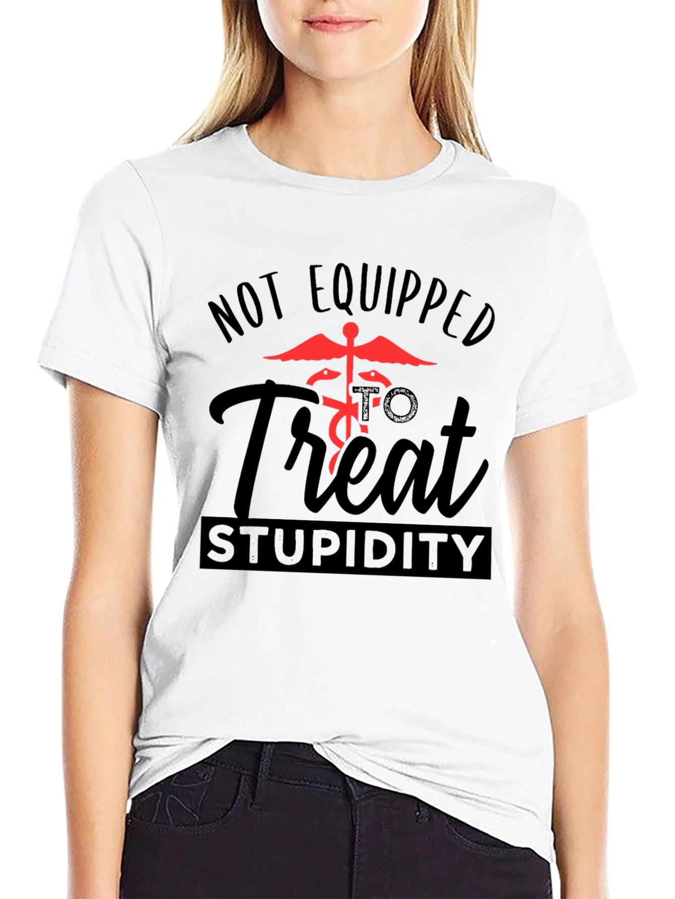 Black Not Equipped to Treat Stupidity Graphic T-Shirt view 9