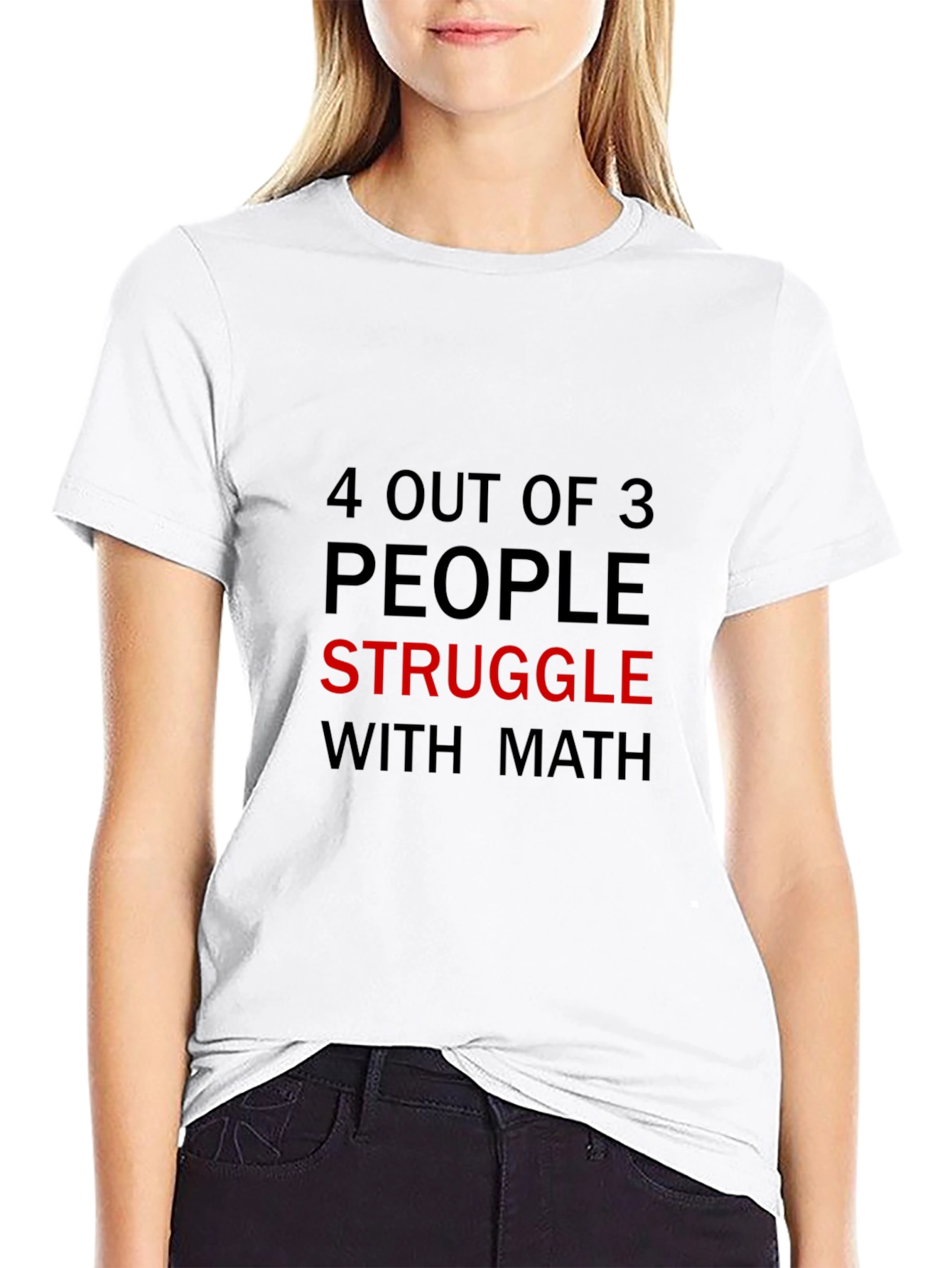 Black 4 Out of 3 People Struggle with Math Black T-Shirt view 9