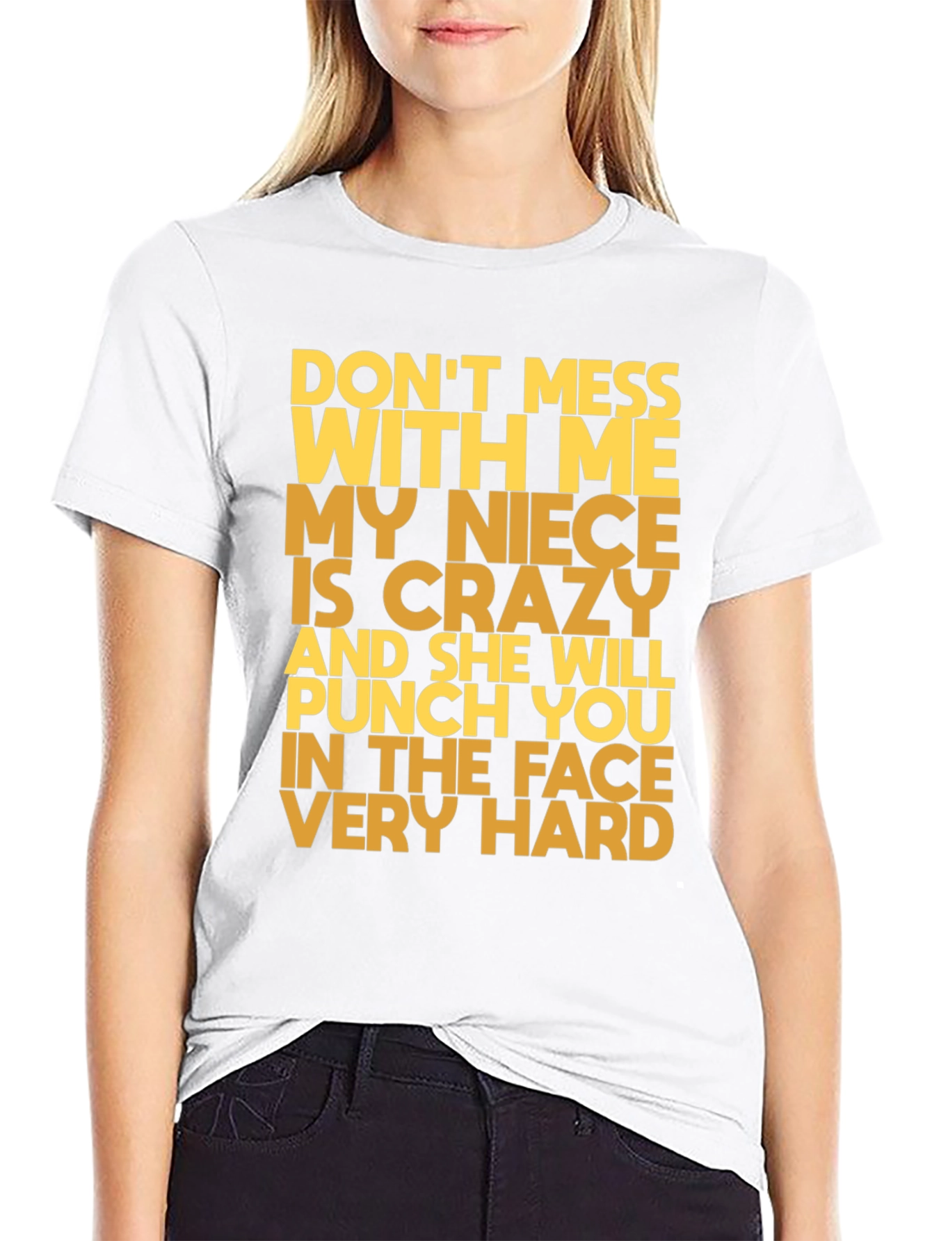 Funny Niece T-Shirt: Don't Mess With Me! - 9