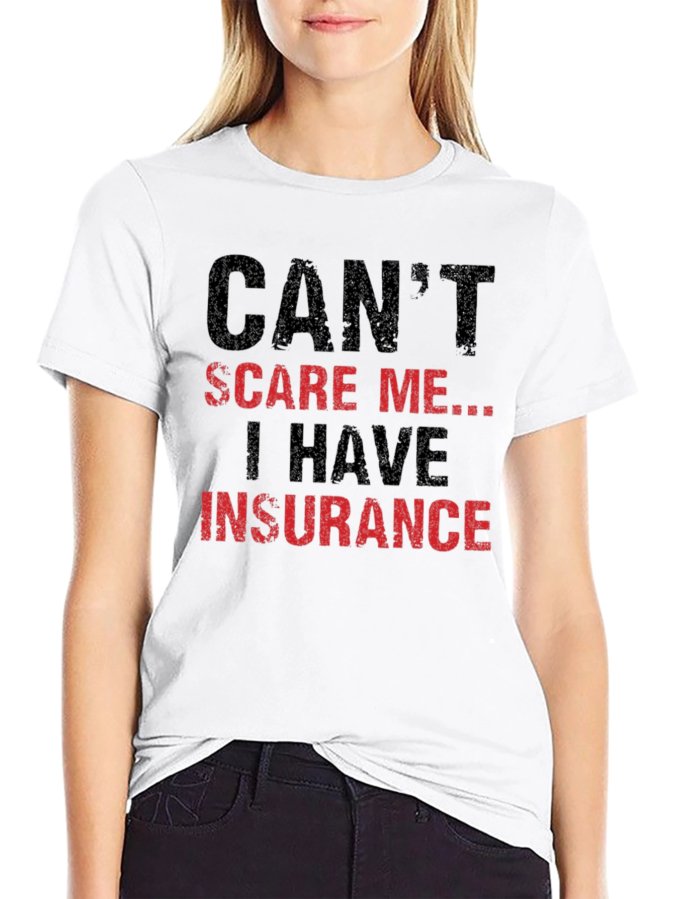 Black Can't Scare Me I Have Insurance Graphic T-Shirt view 9