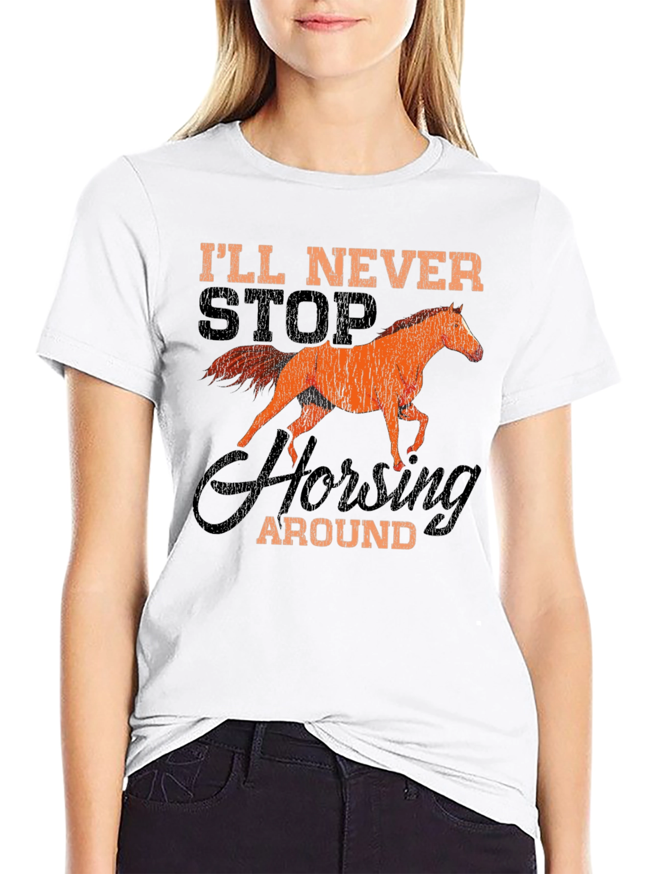 Black I'll Never Stop Horsing Around T-Shirt view 9