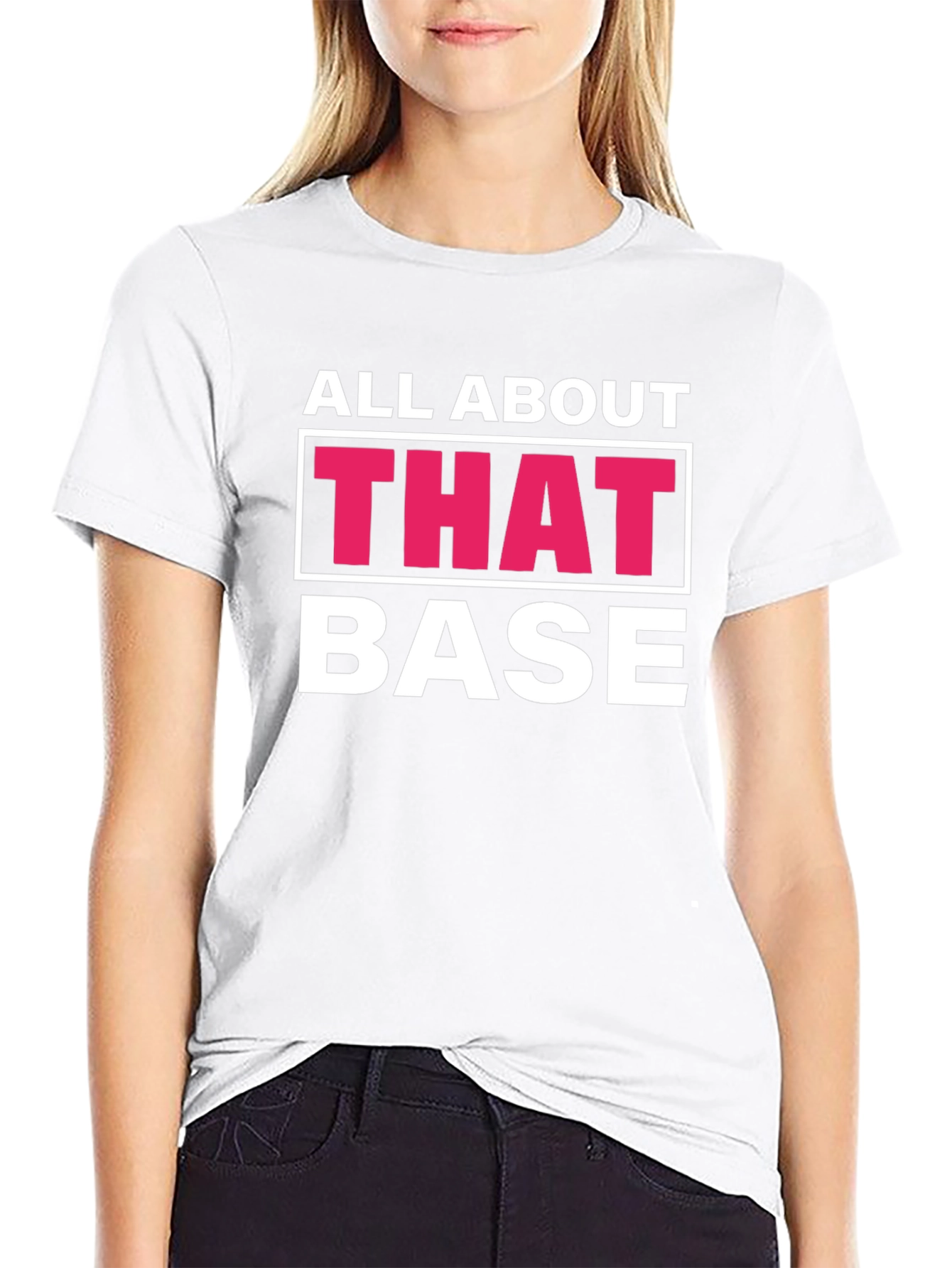 Black All About That Base T-Shirt Funny Tee view 9