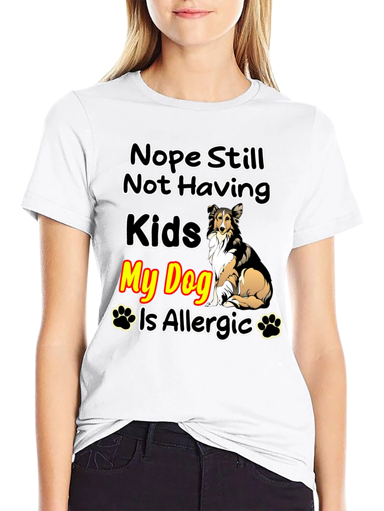 Black Nope Still Not Having Kids, My Dog Is Allergic T-Shirt view 9