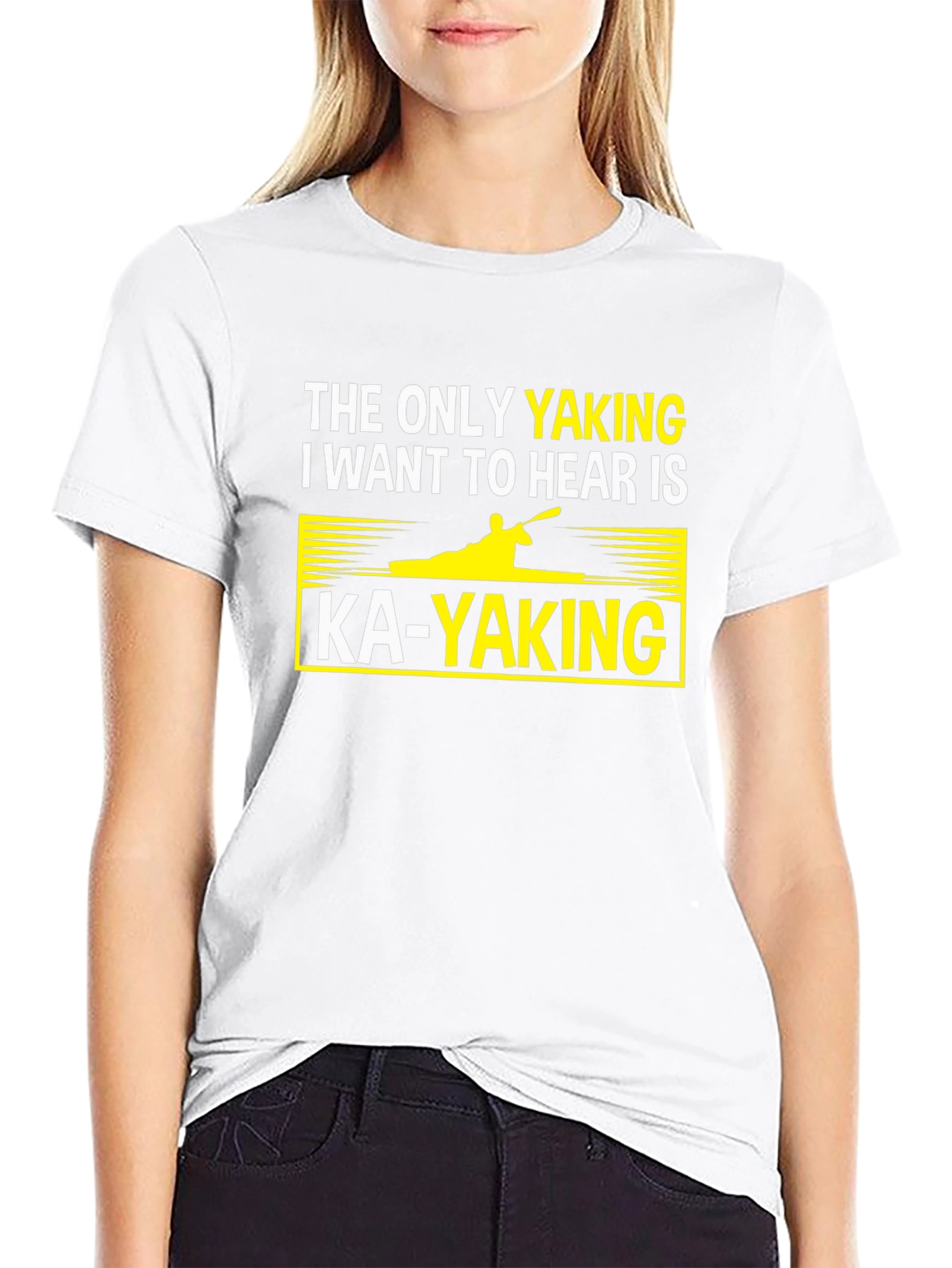 Funny Kayaking T-Shirt - "The Only Yaking I Want to Hear" - 9