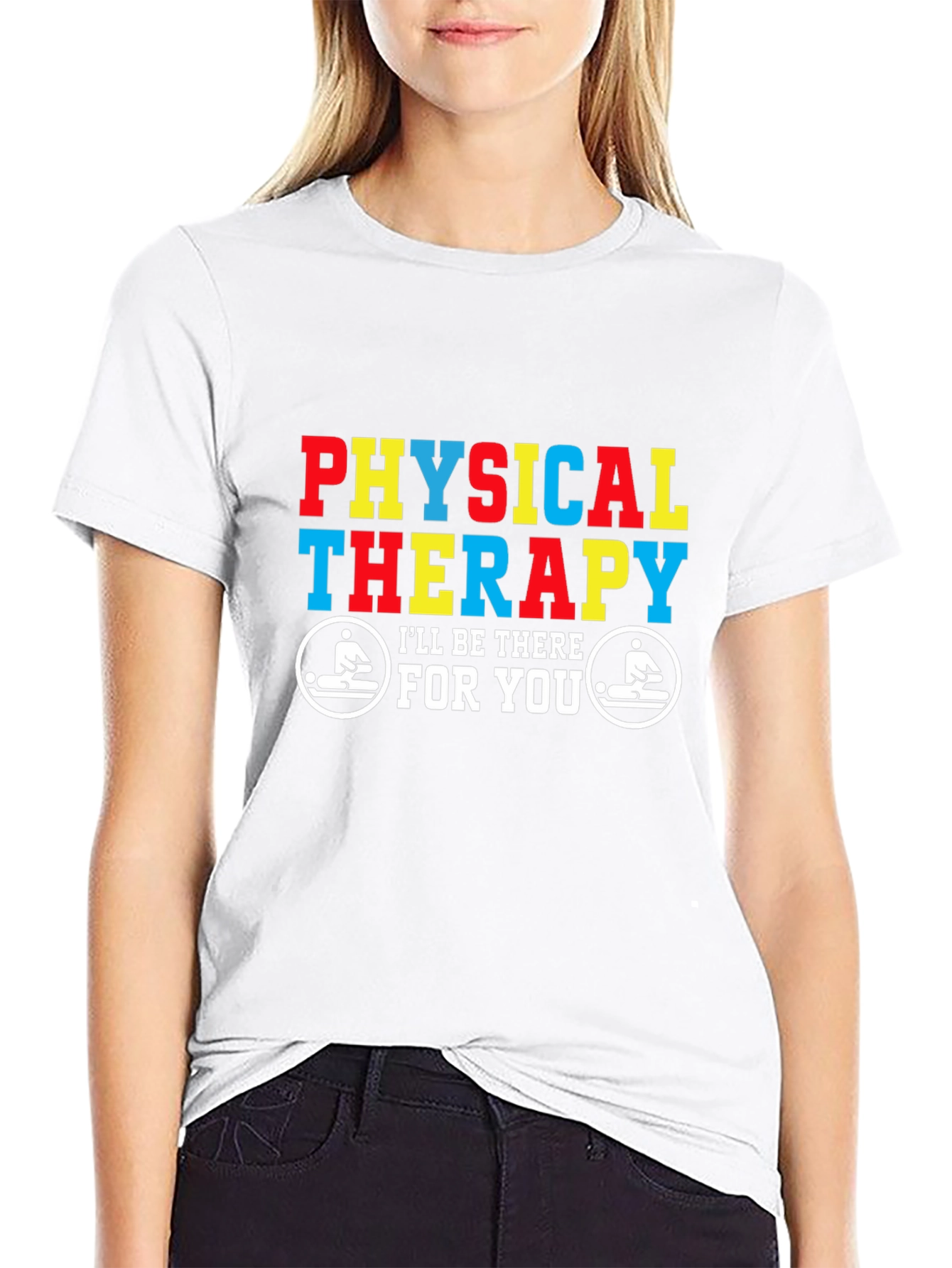 Black Physical Therapy T-Shirt - I'll Be There For You view 9