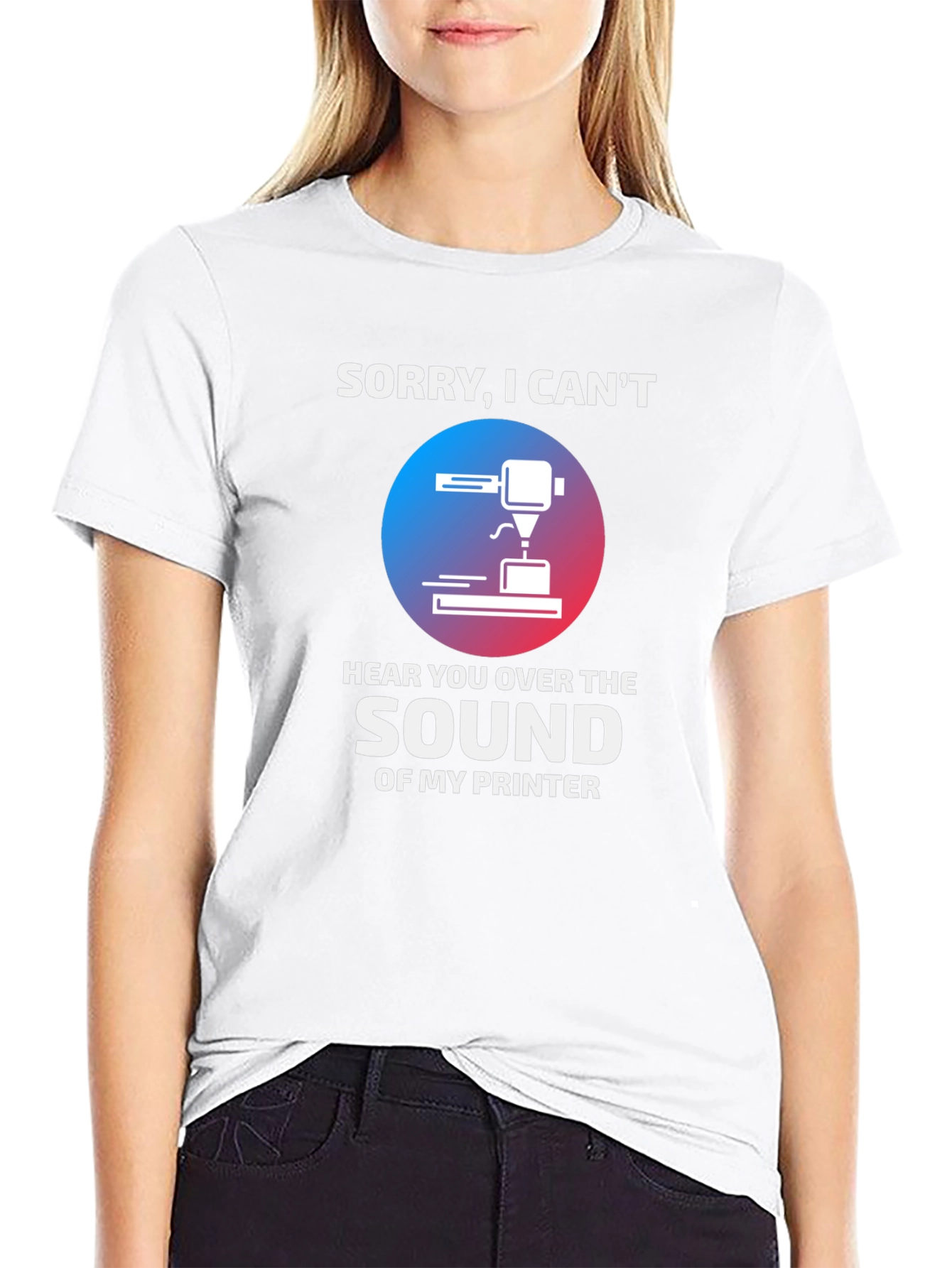 Black Funny 3D Printer T-Shirt - "Sorry, I Can't Hear You" view 9