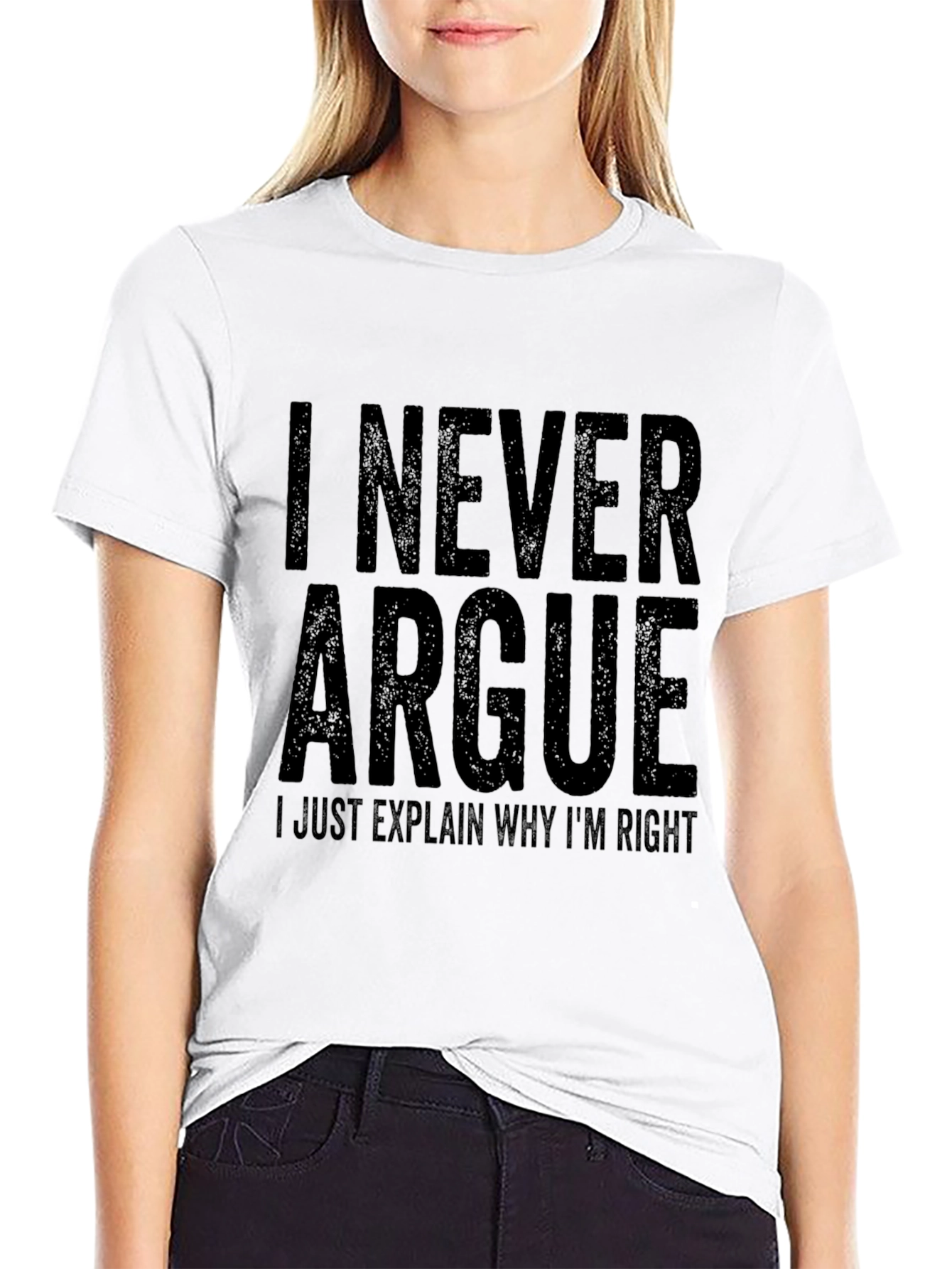 Black I Never Argue T-Shirt Funny Sarcastic Tee view 9