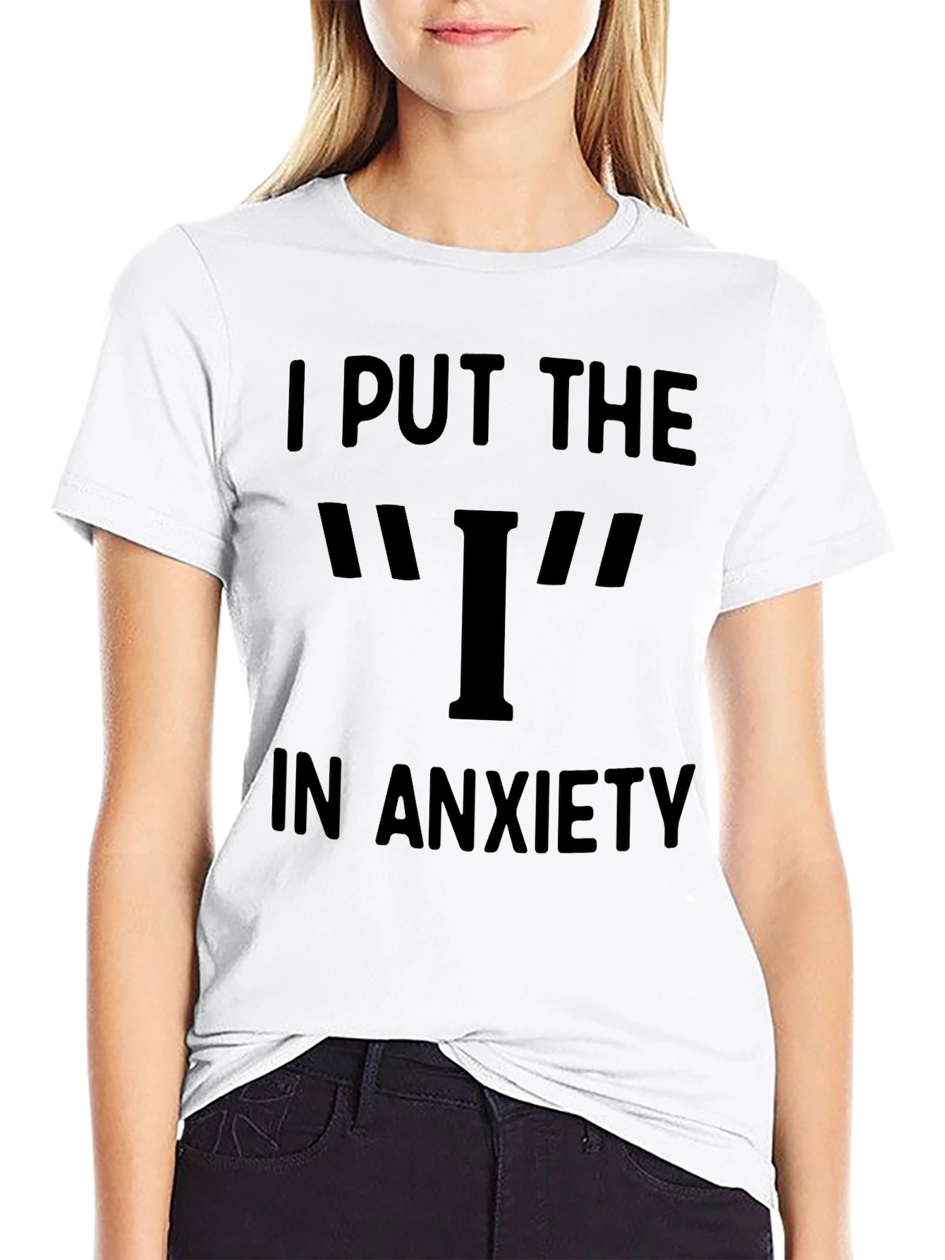 Black Anxiety T-Shirt - I Put the I in Anxiety view 9