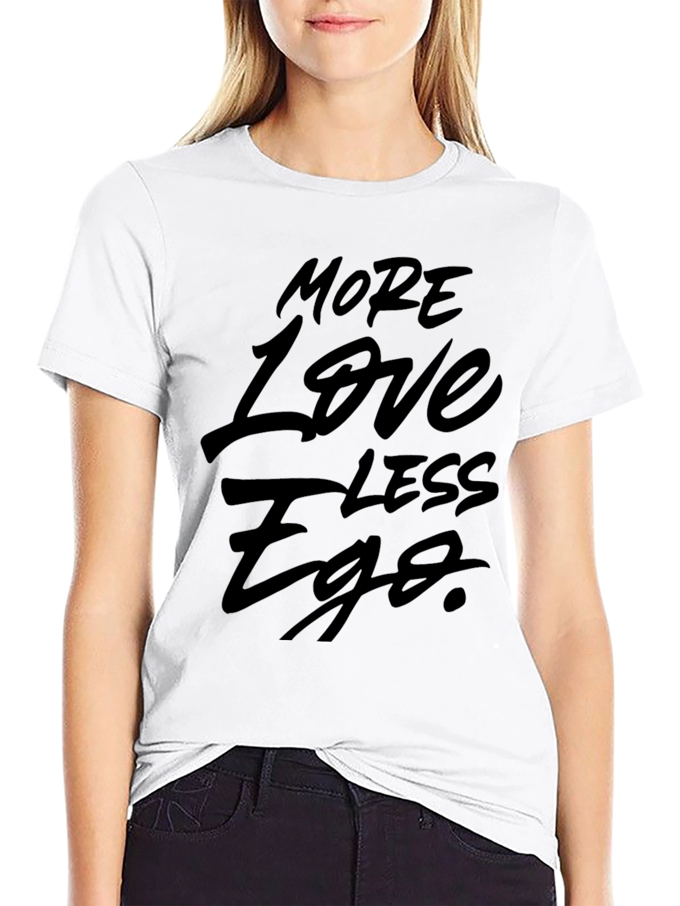 Black More Love Less Ego Black T-Shirt view 9
