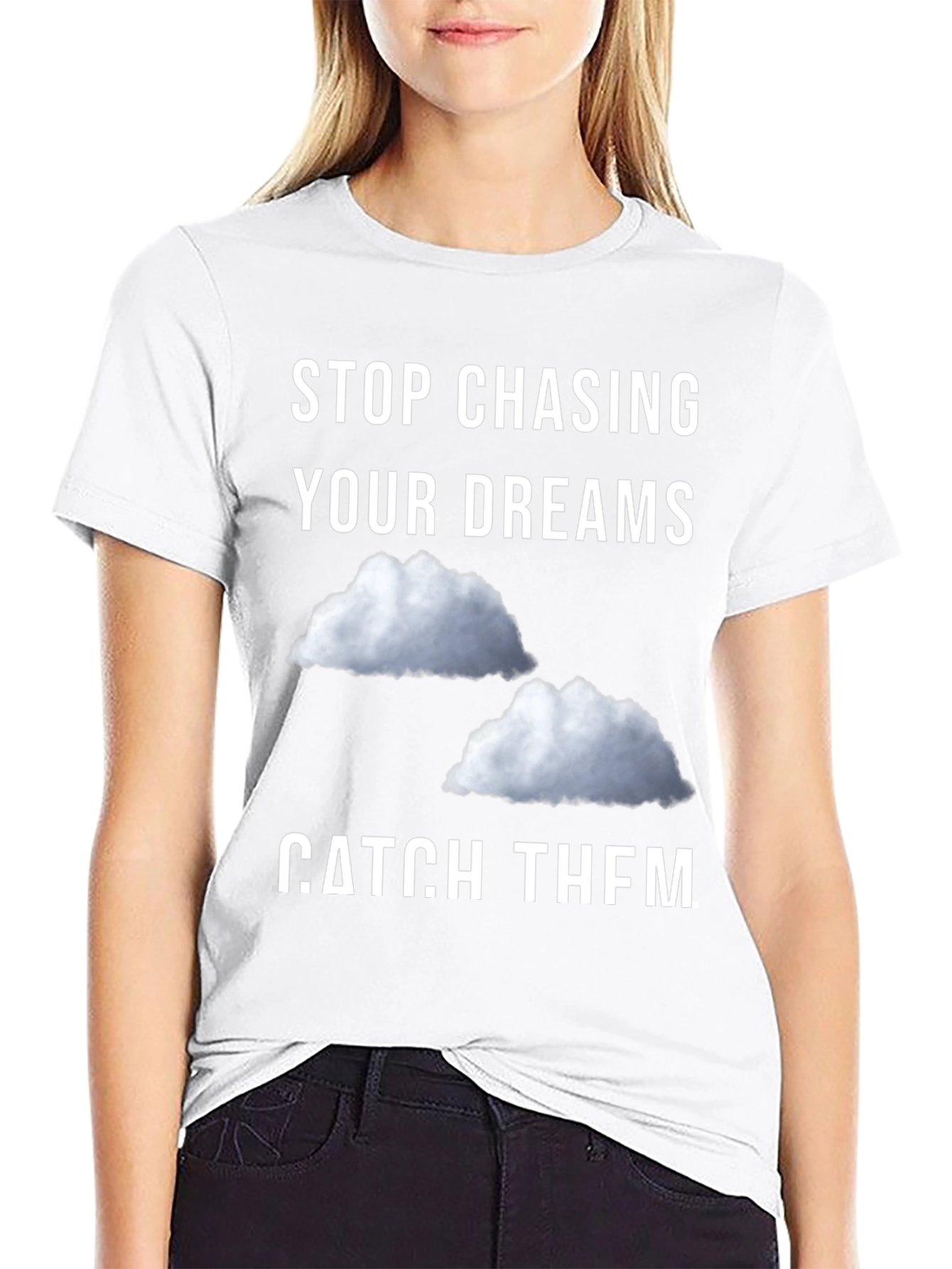 Black Stop Chasing Dreams Catch Them T-Shirt view 9