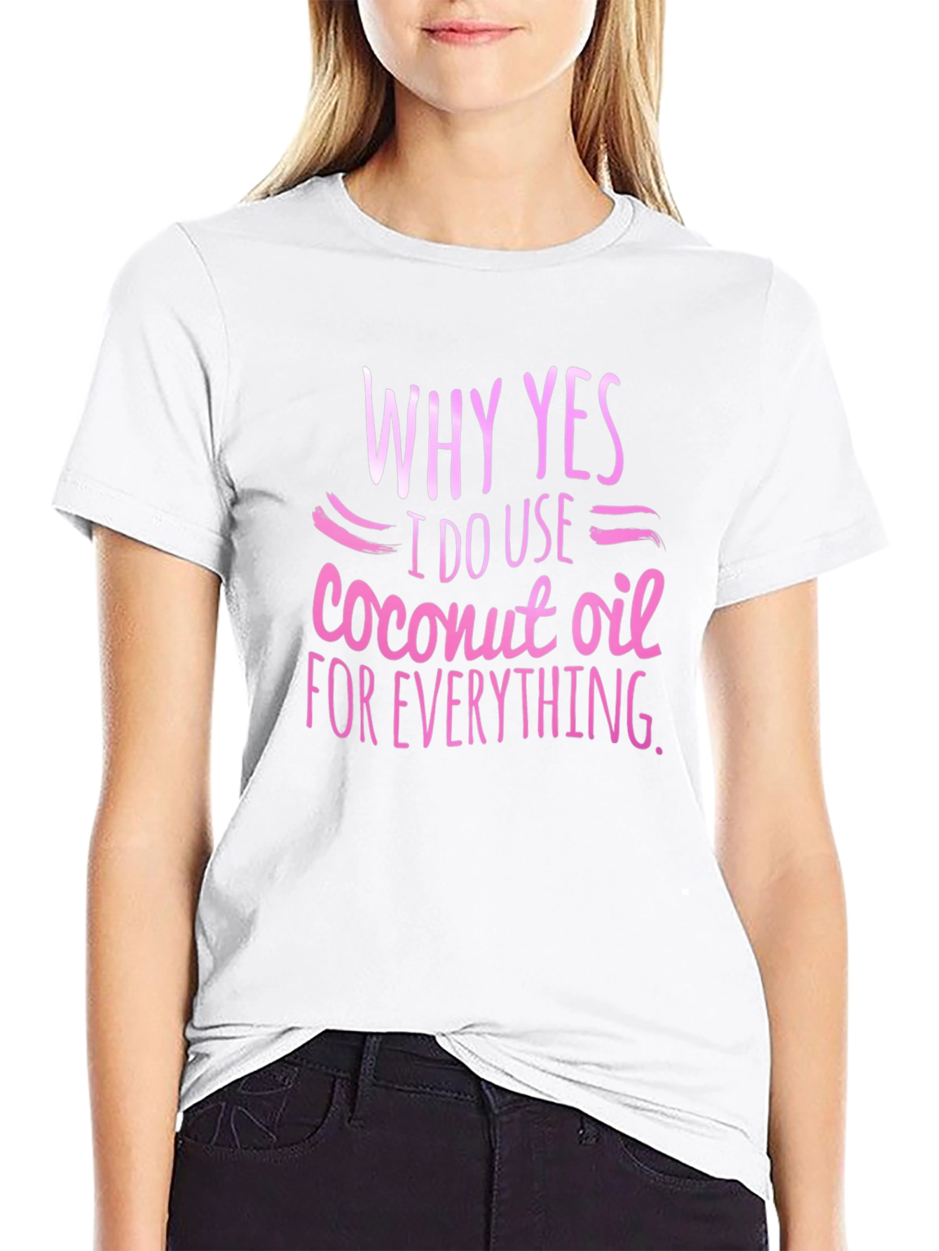 Black Coconut Oil T-Shirt - Why Yes, I Use it! view 9