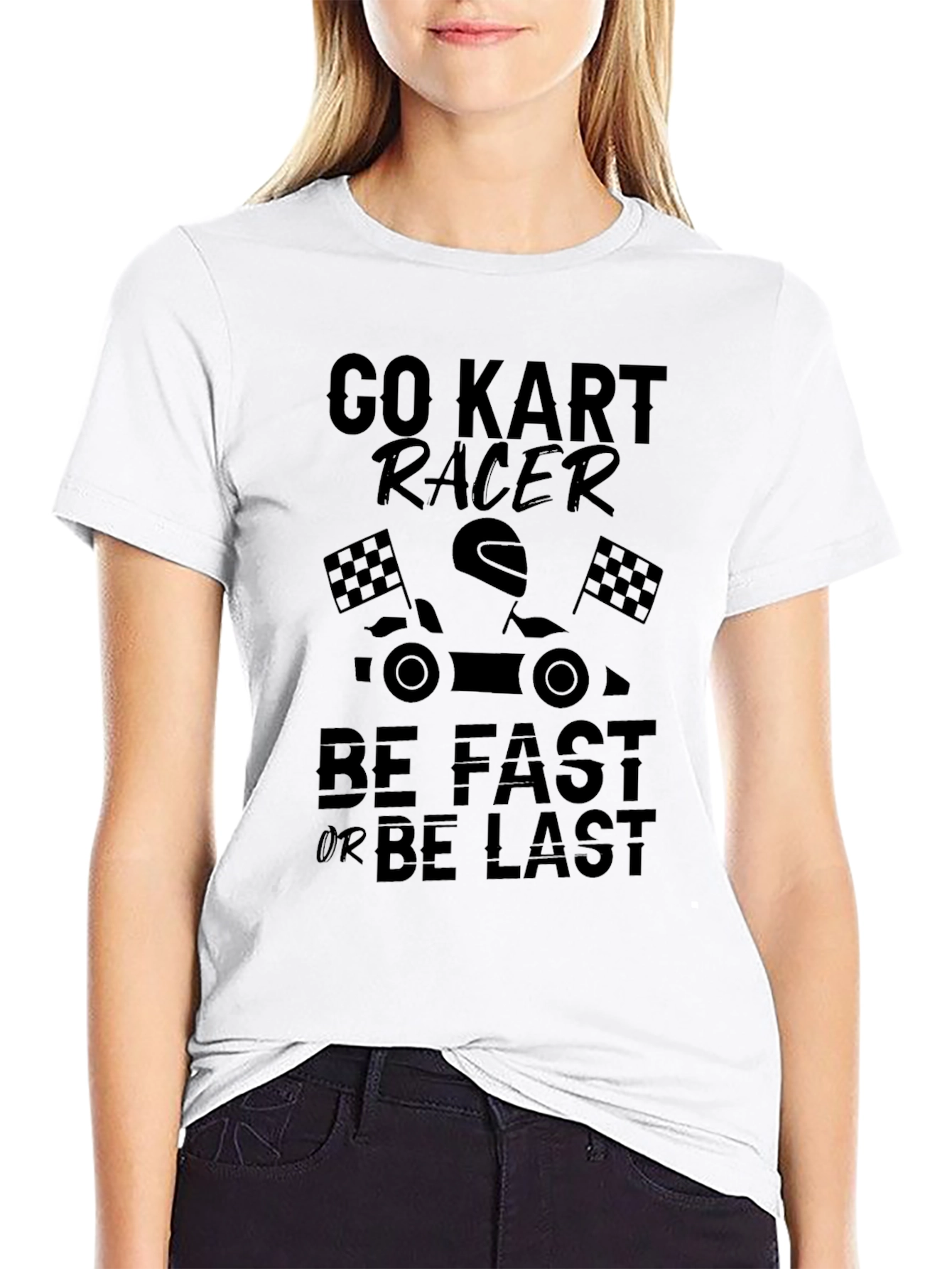 Black Go Kart Racer T-Shirt: Be Fast or Be Last - Black Cotton Tee view 9