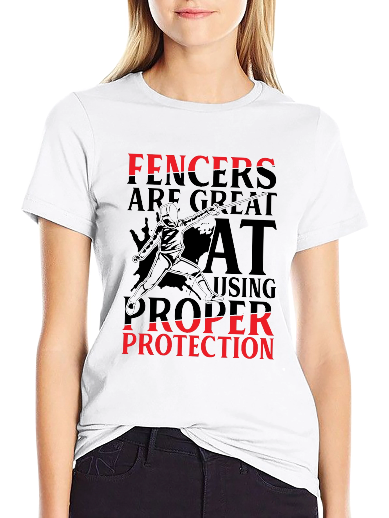 Black Funny Fencing T-Shirt - Fencers are Great at Using Proper Protection view 9