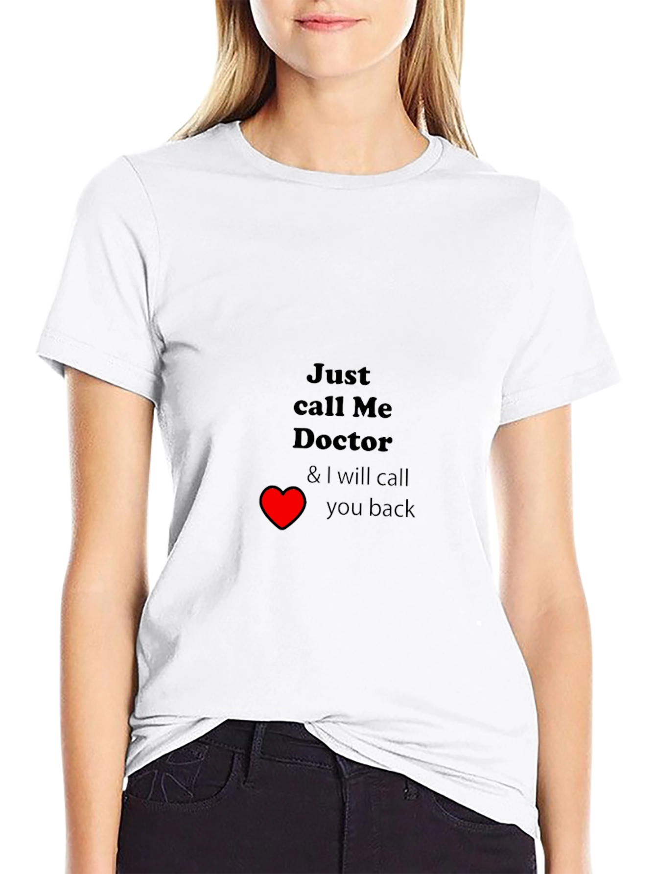 Black Just Call Me Doctor T-Shirt - Funny Medical Tee view 9