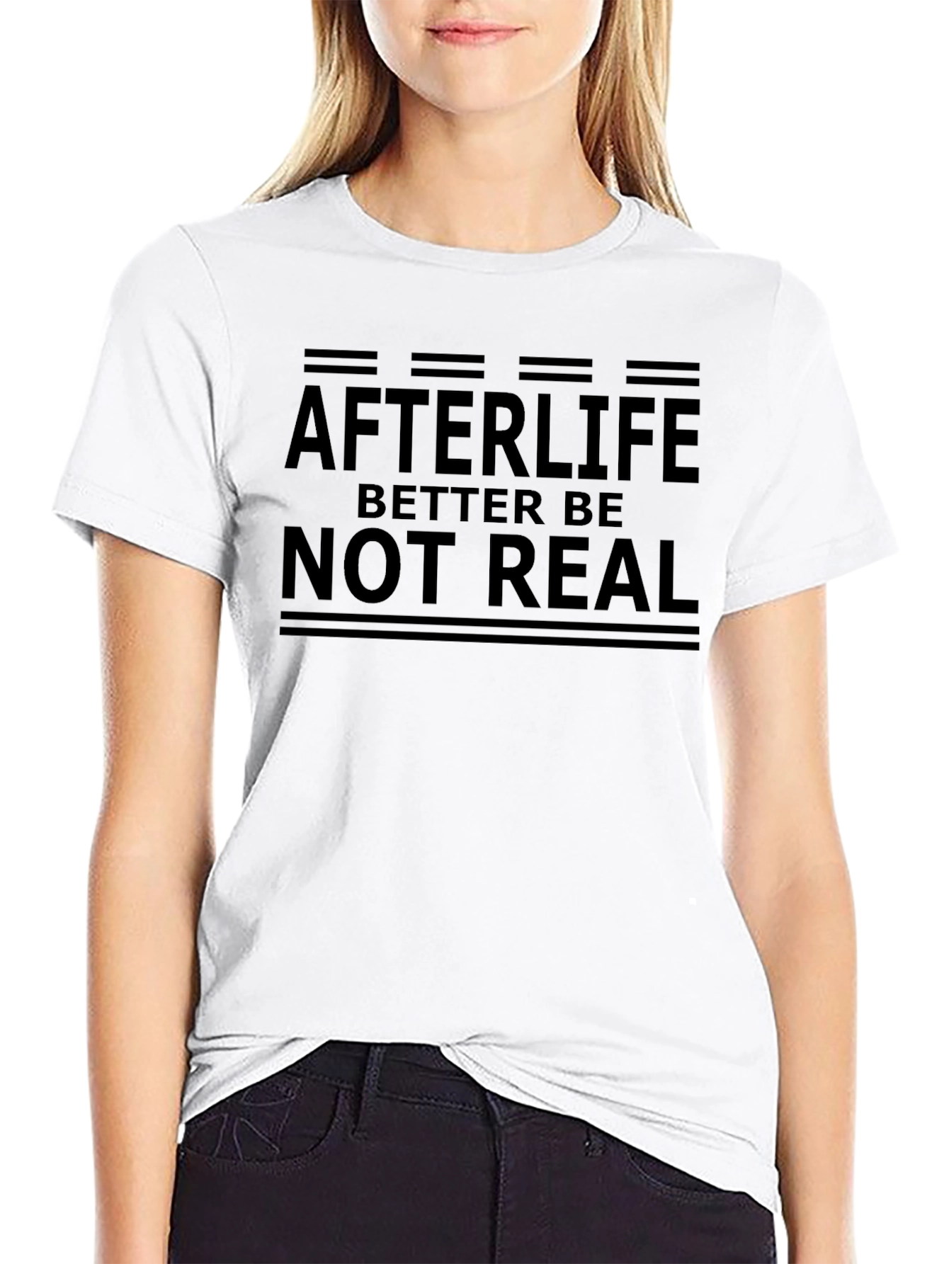 Black Afterlife Better Be Not Real Graphic Tee view 9
