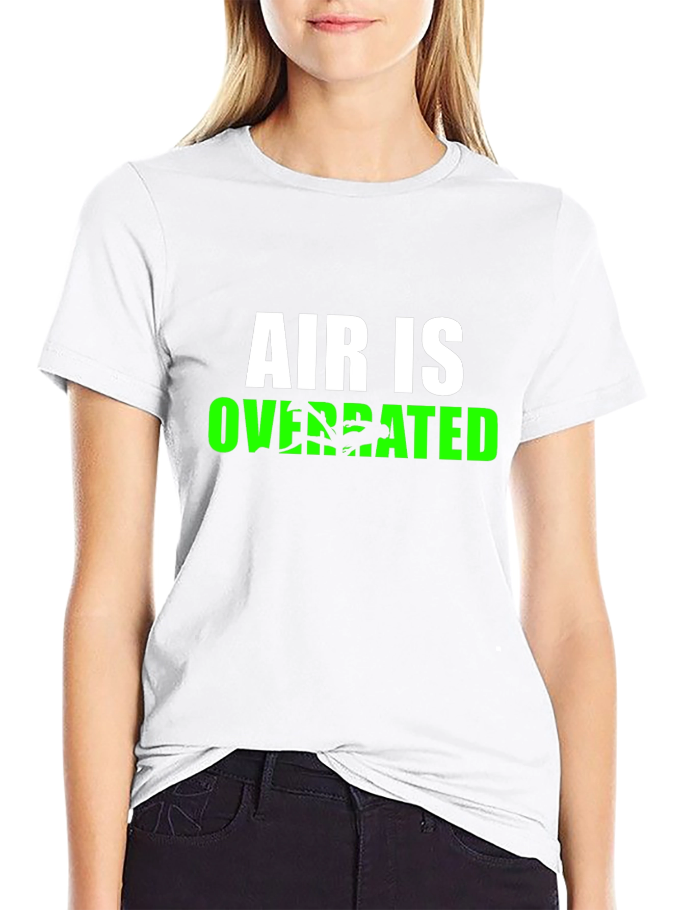 Air is Overrated T-Shirt - Funny Graphic Tee - 9