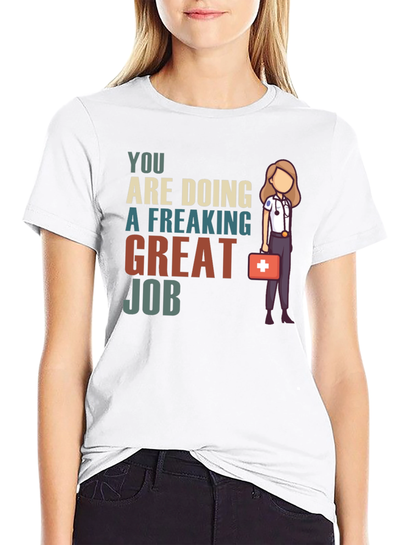 Black You Are Doing A Great Job T-Shirt view 9