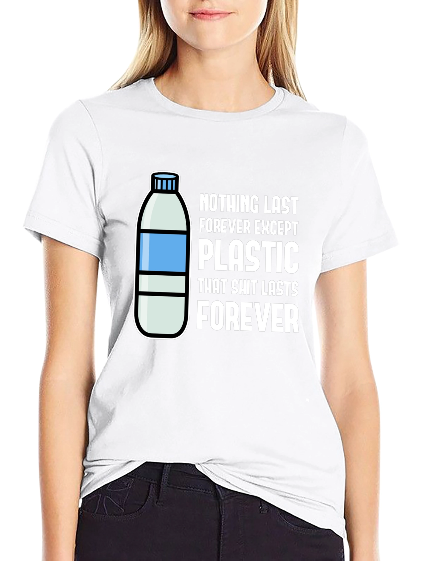 Plastic Lasts Forever T-Shirt - Environmental Humor - 9