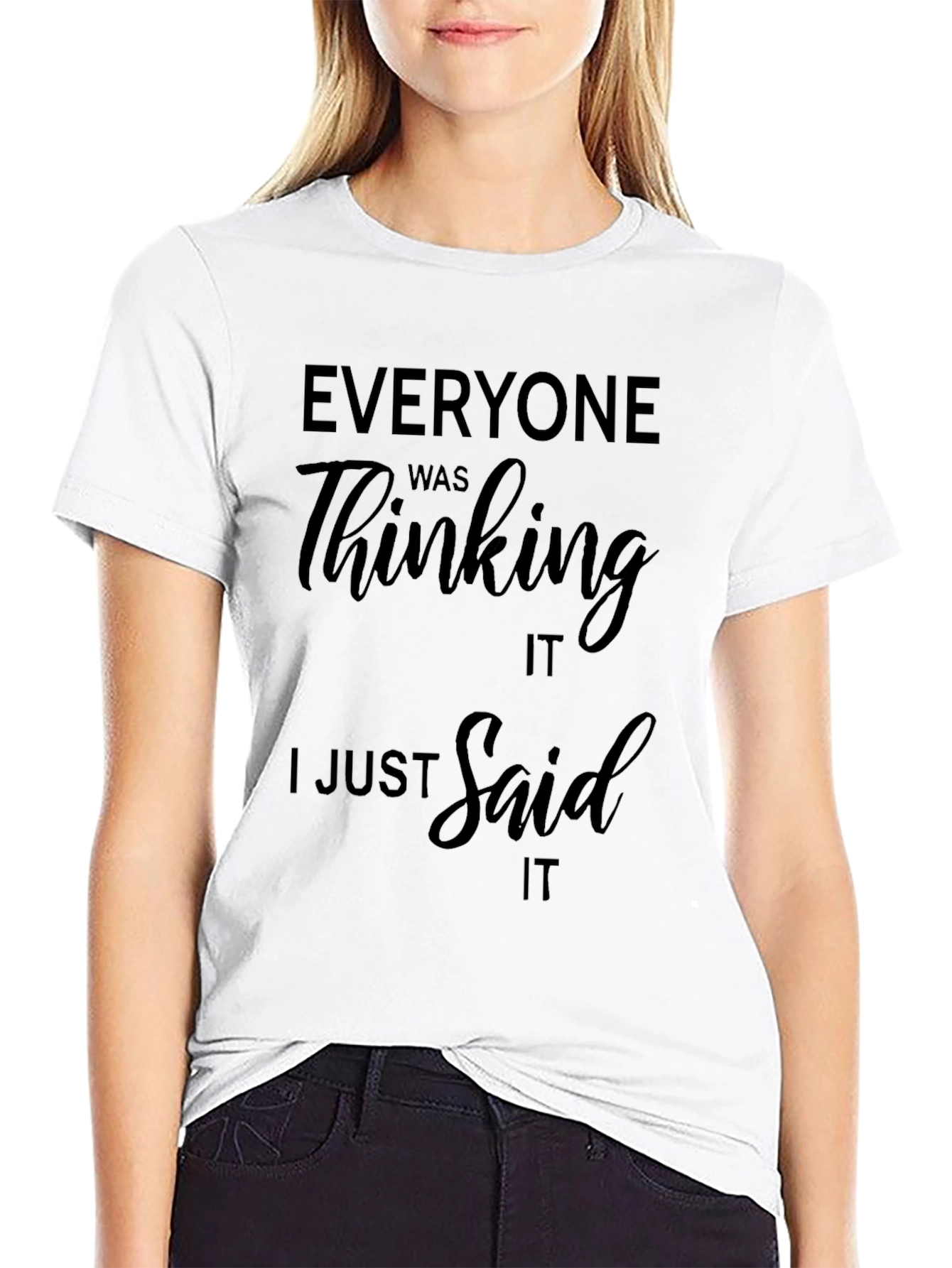 Black Funny Saying Black T-Shirt - "Everyone Was Thinking It" view 9