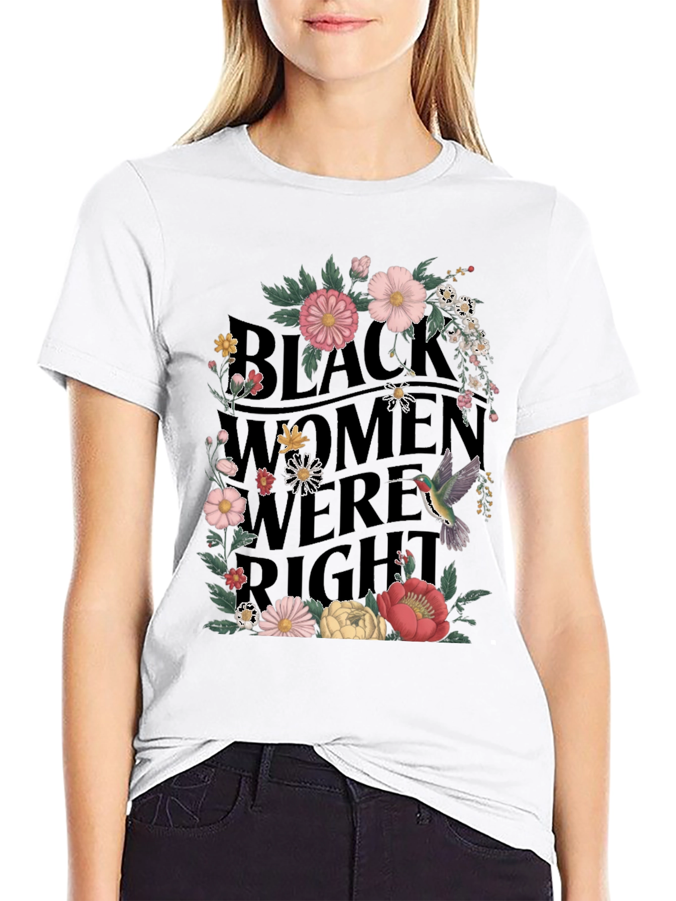 Black Black Women Were Right Floral Graphic Tee view 9